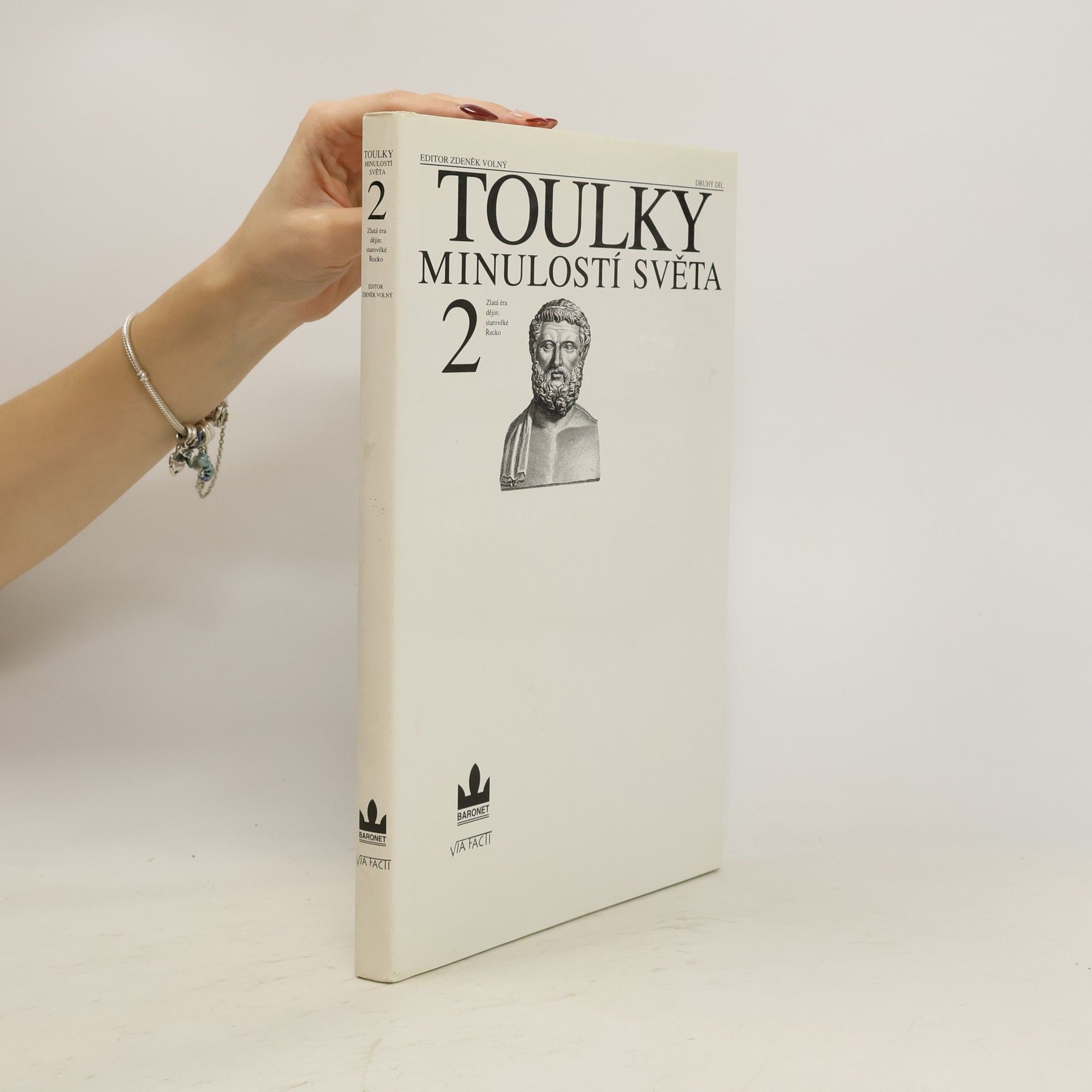 Zdeněk Šindlauer Toulky minulostí světa. 2. díl. Zlatá éra dějin: starověké Řecko