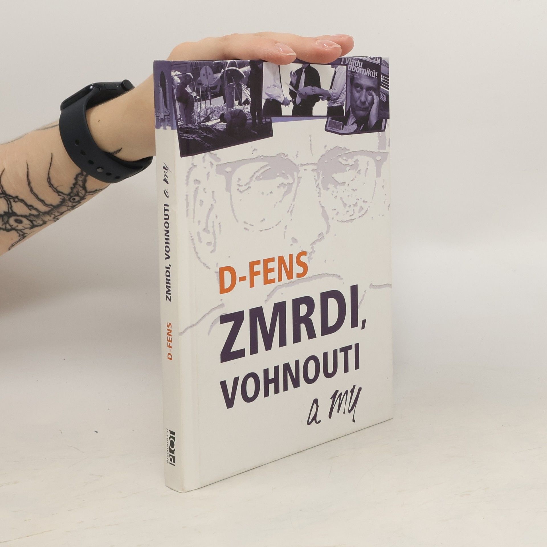 D. Fens Zmrdi, vohnouti a my