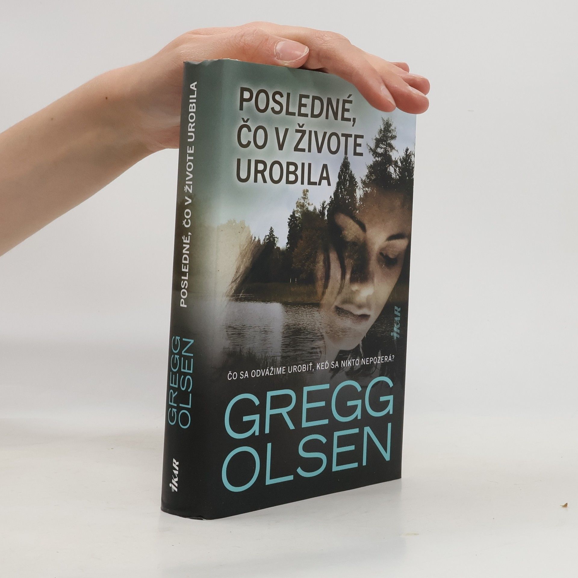 Gregg Olsen Posledné, čo v živote urobila