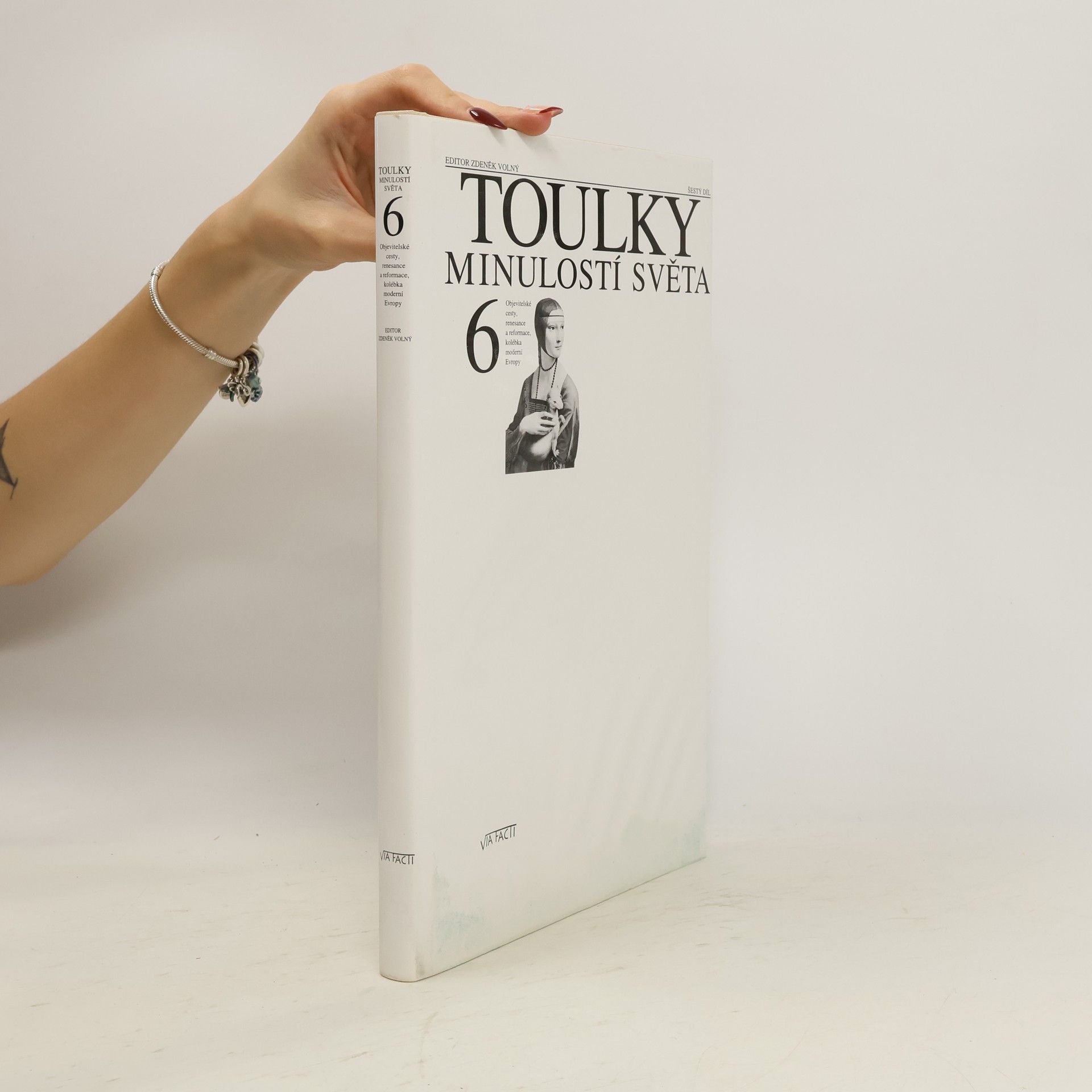 Toulky minulostí světa 6