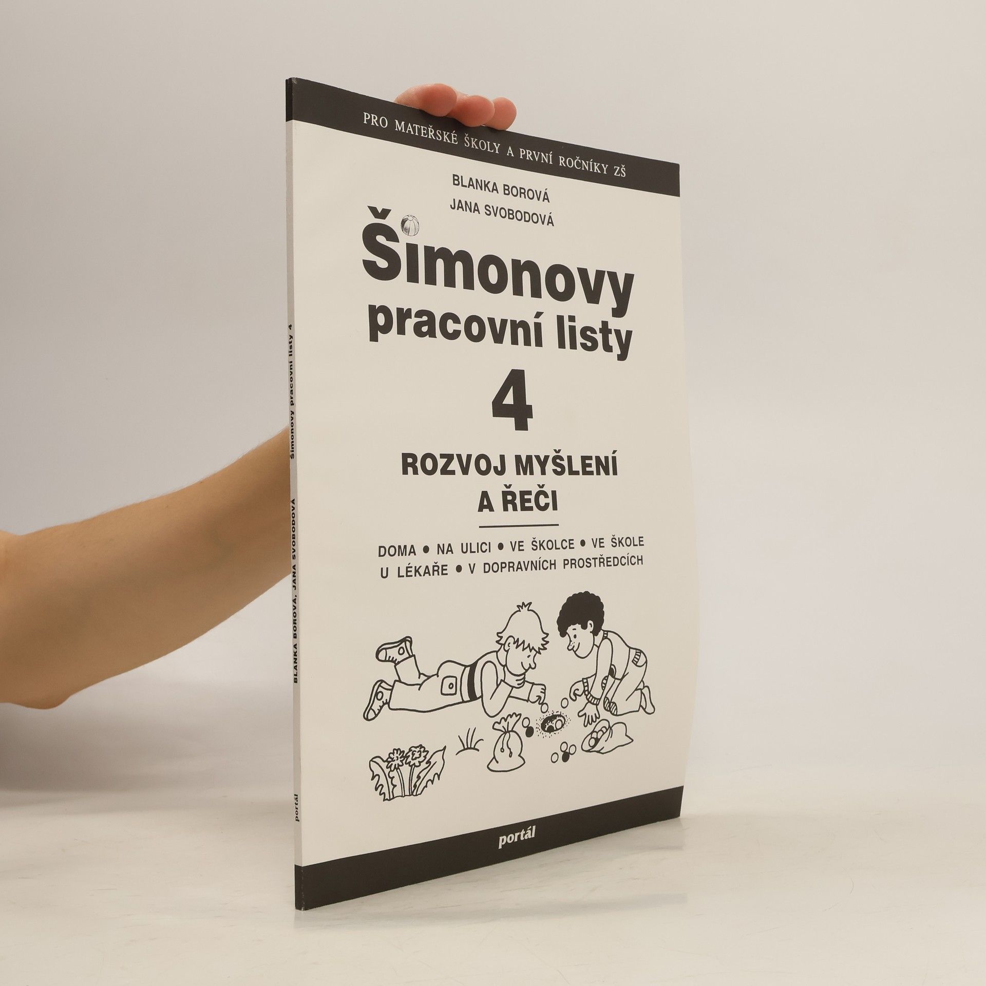 Blanka Borová Šimonovy pracovní listy 4. Rozvoj myšlení a řeči