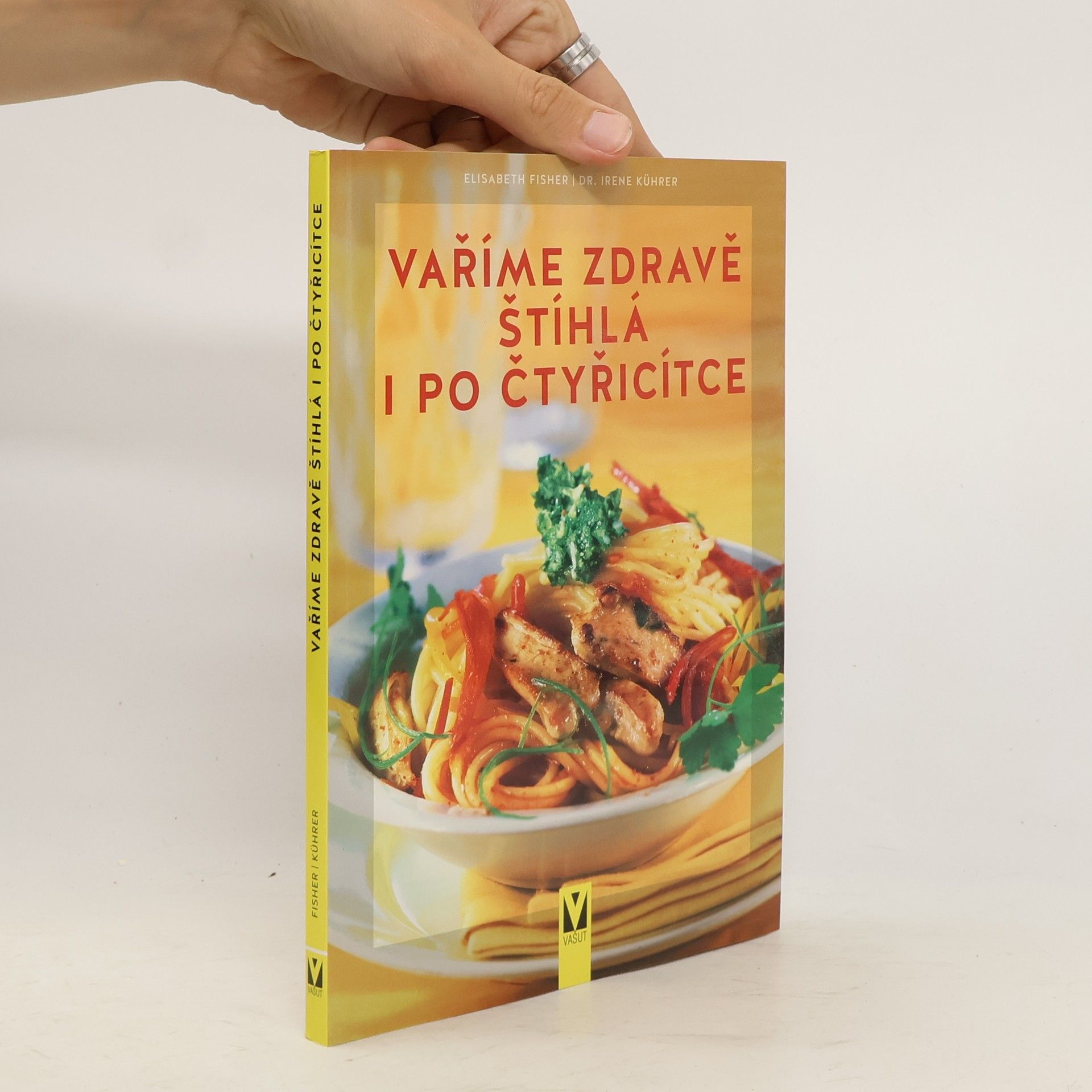 Irene Kührer Vaříme zdravě. Štít íhlá i po čtyřicítce