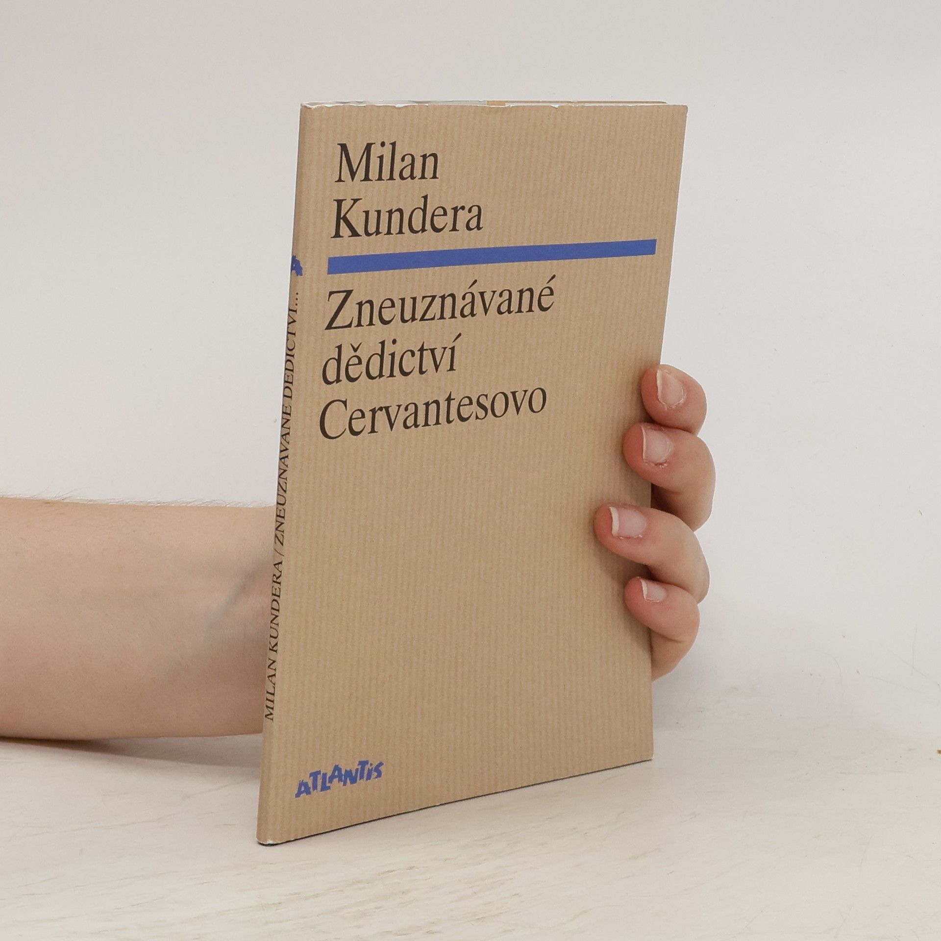 Milan Kundera Zneuznávané dědictví Cervantesovo
