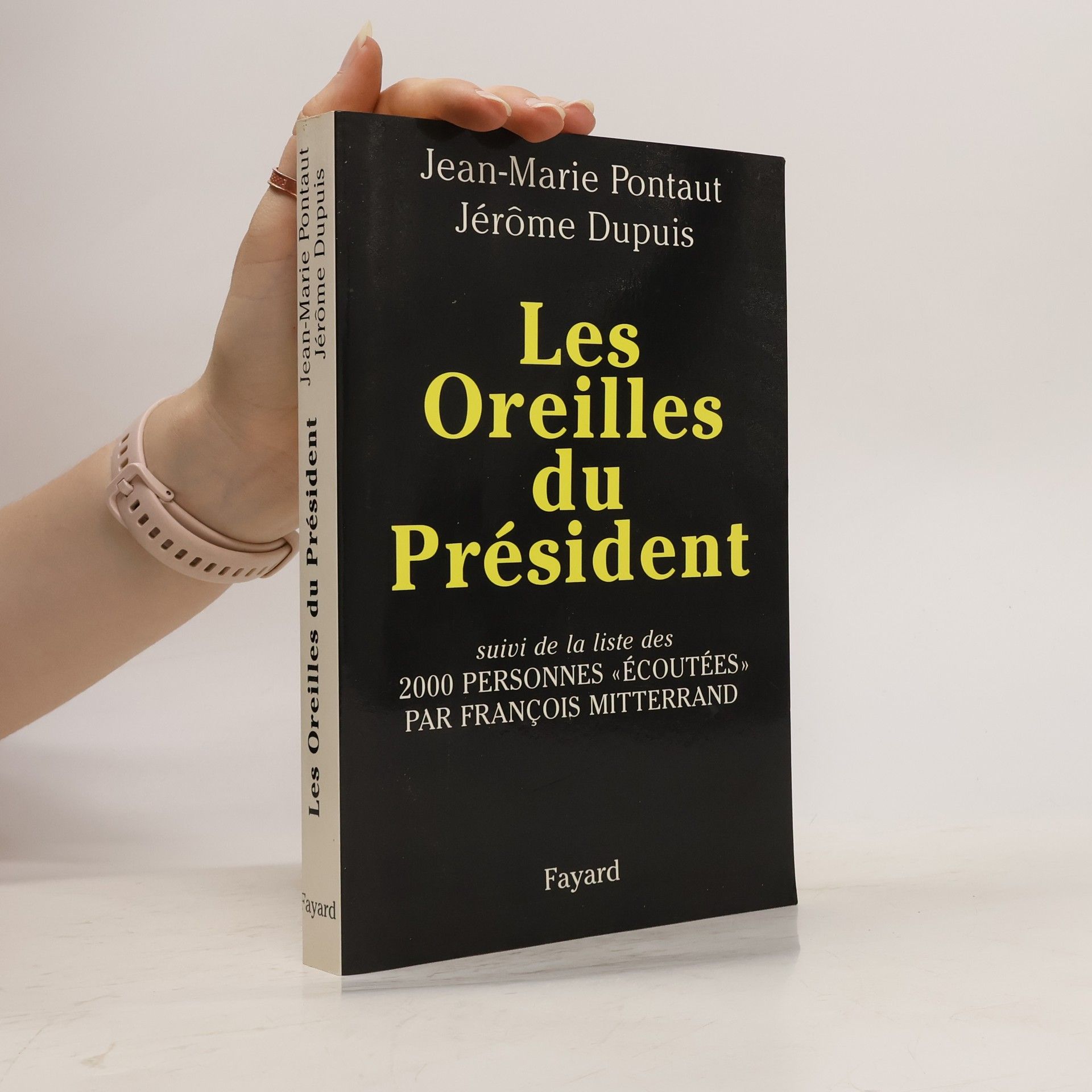 Jean-Marie Pontaut Les oreilles du président
