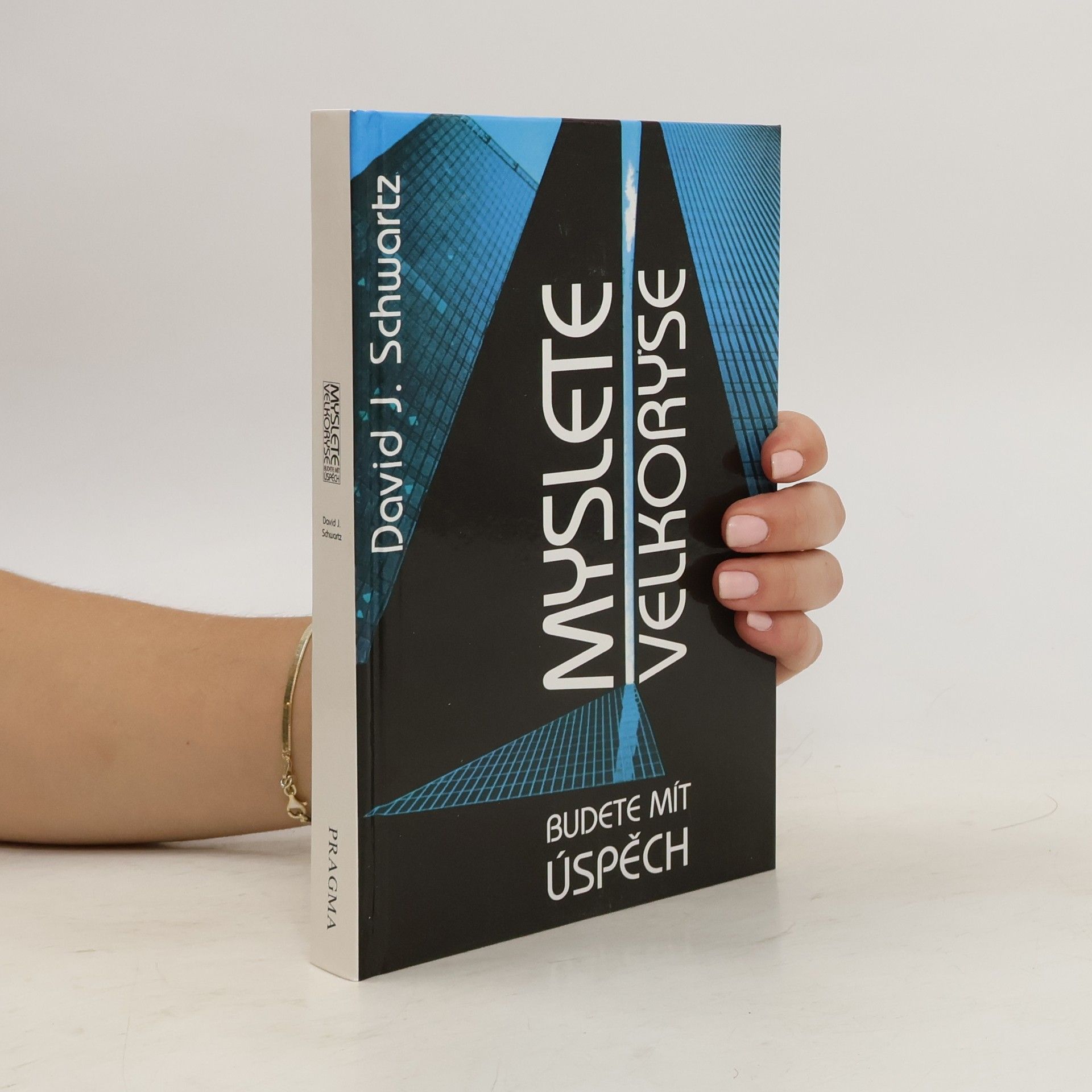 David J.(David Joseph) Schwartz Myslete velkoryse