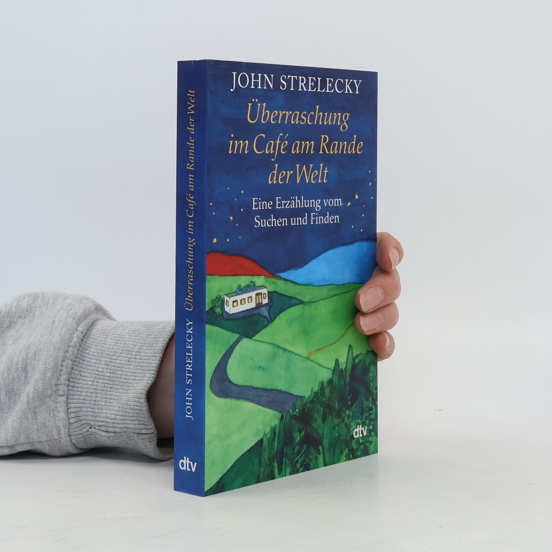 John P. Strelecky Überraschung im Café am Rande der Welt