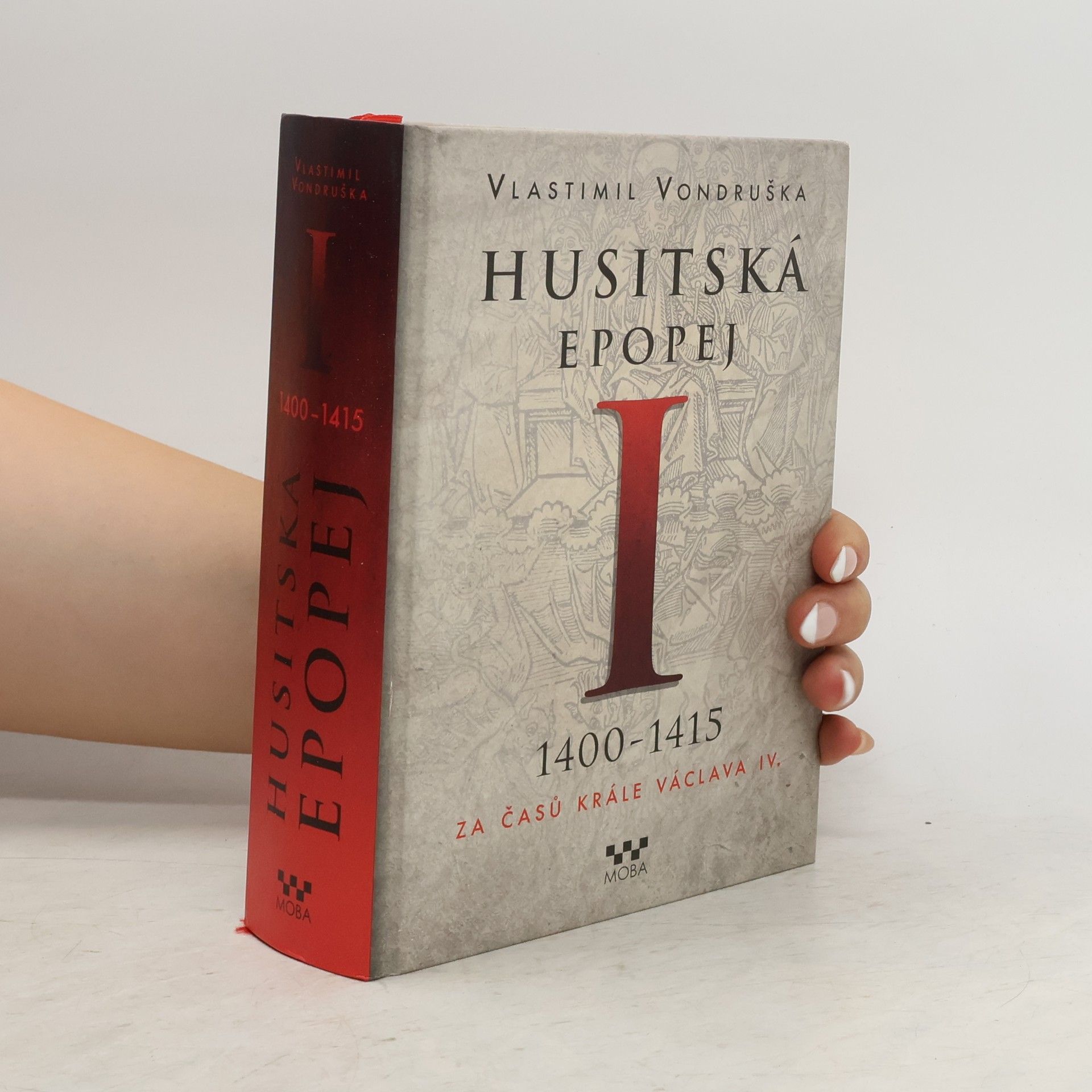 Vlastimil Vondruška Husitská epopej I