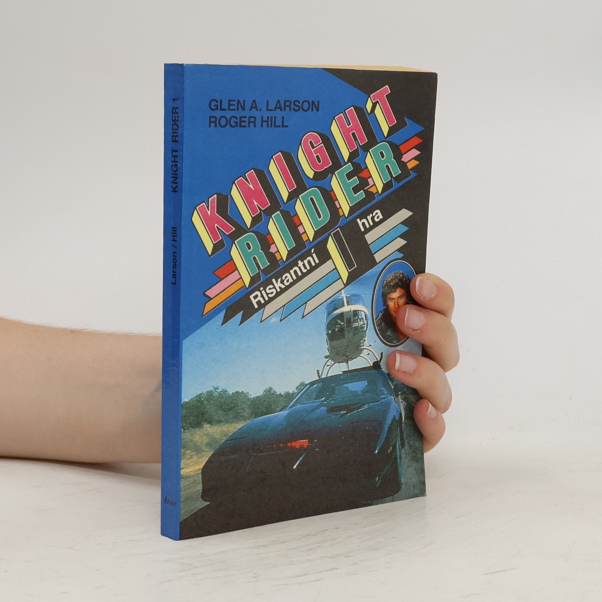 Glen A. Larson Knight Rider 1. Riskantní hra