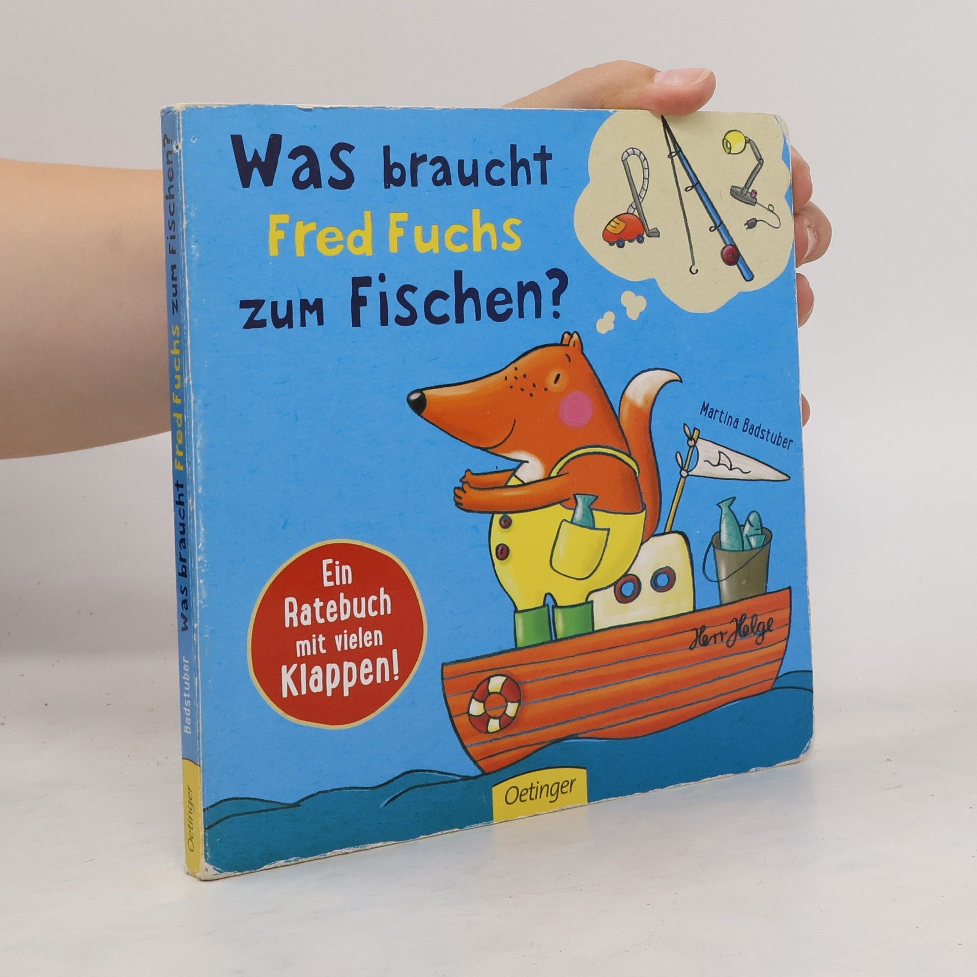 Martina Badstuber Was braucht Fred Fuchs zum Fischen?