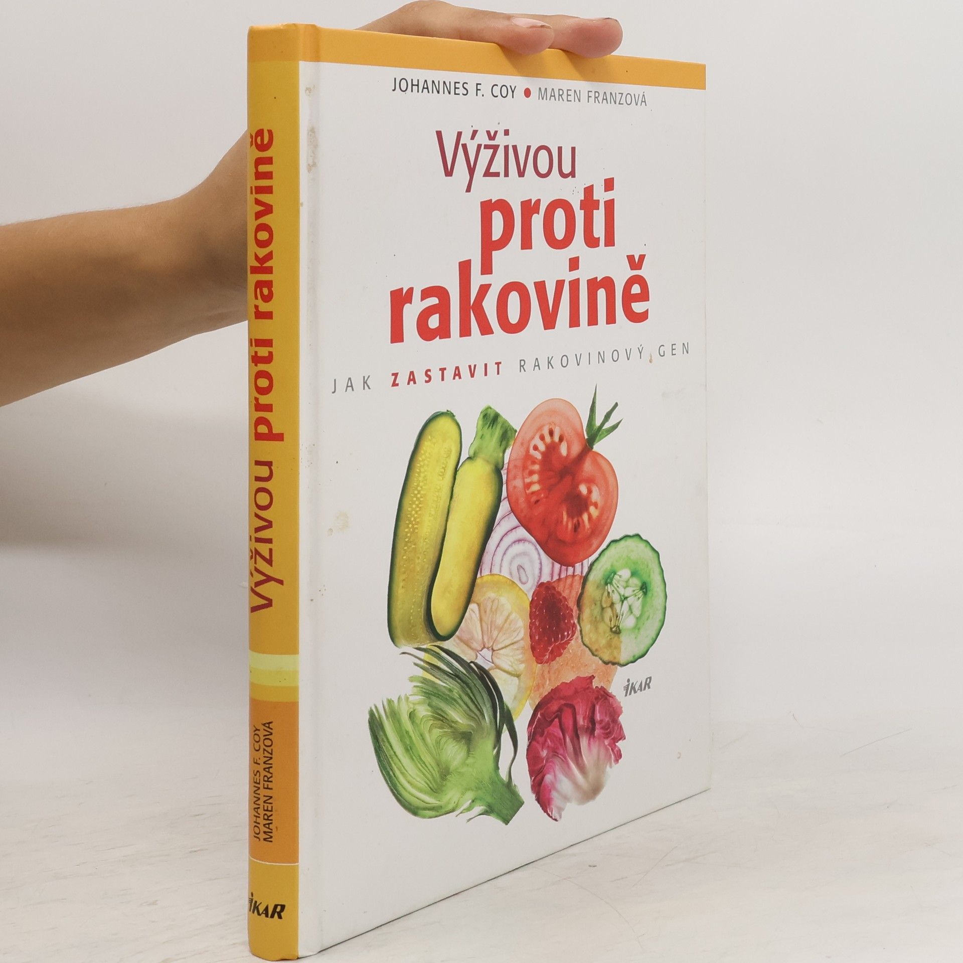 Johannes Coy Výživou proti rakovině : jak zastavit rakovinový gen