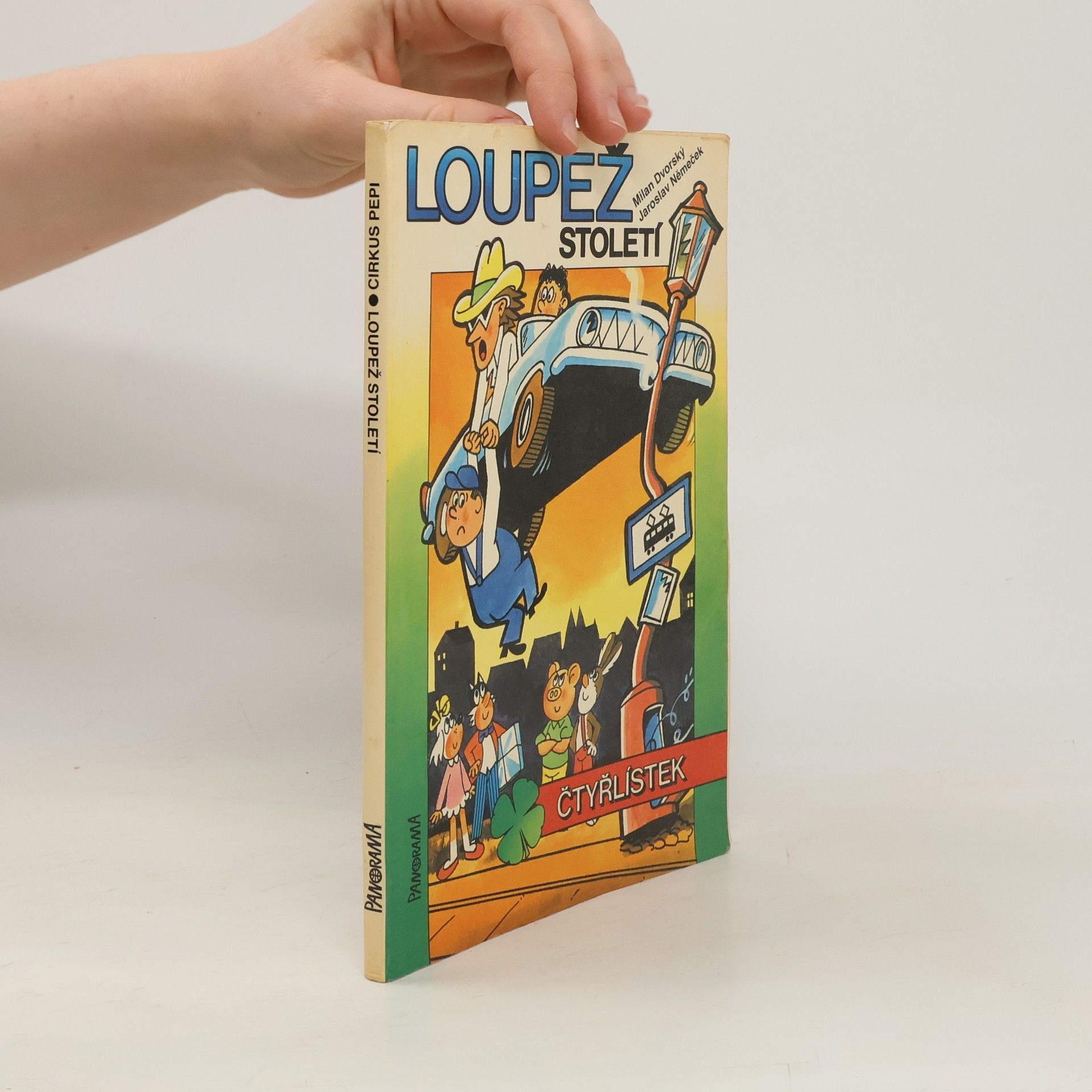 Stanislav Havelka Čtyřlístek. Loupež století