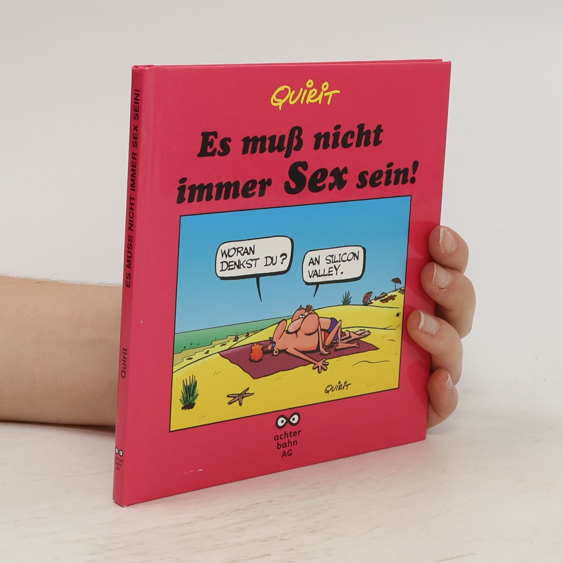 Quirit Es muß nicht immer Sex sein!