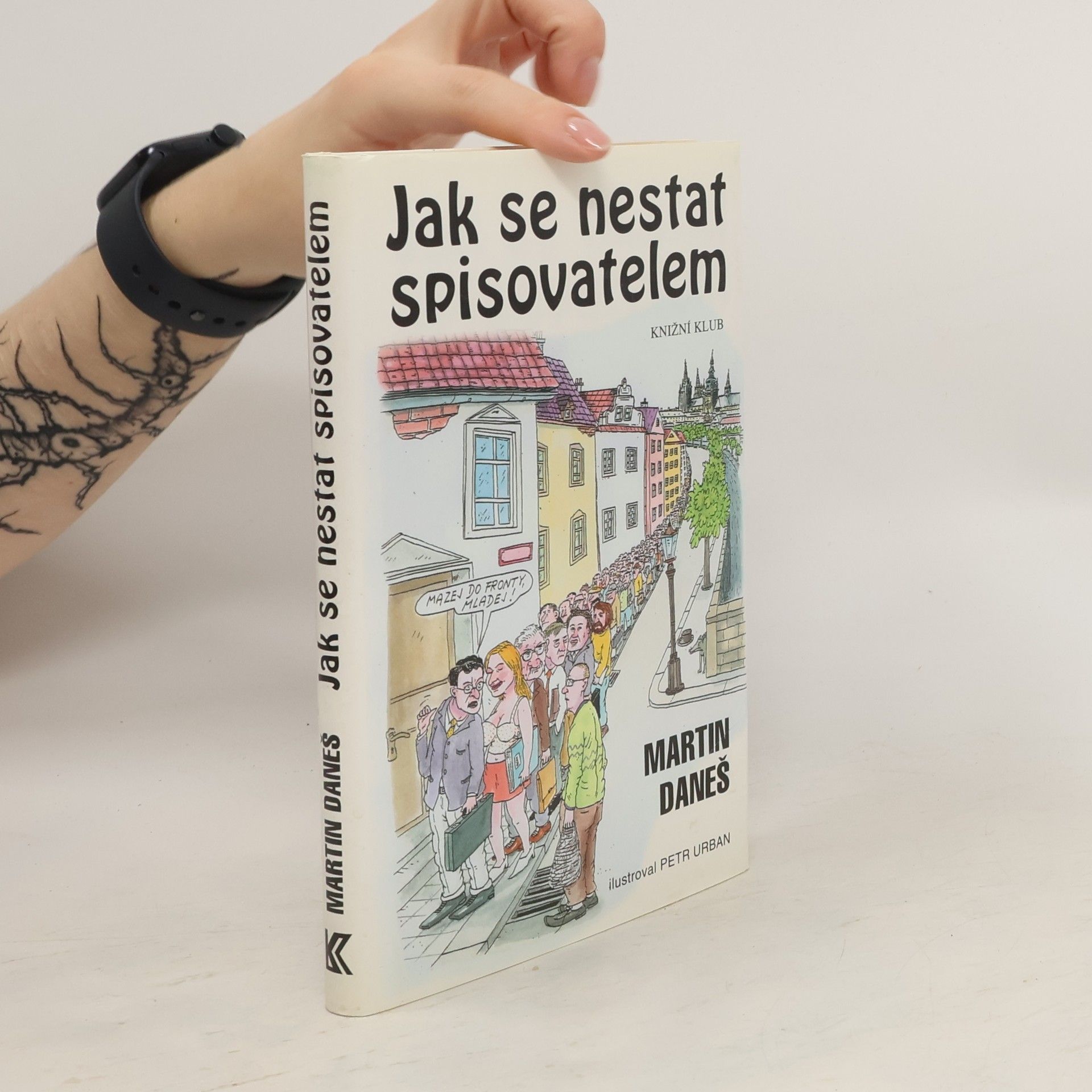 Martin Daneš Jak se nestat spisovatelem