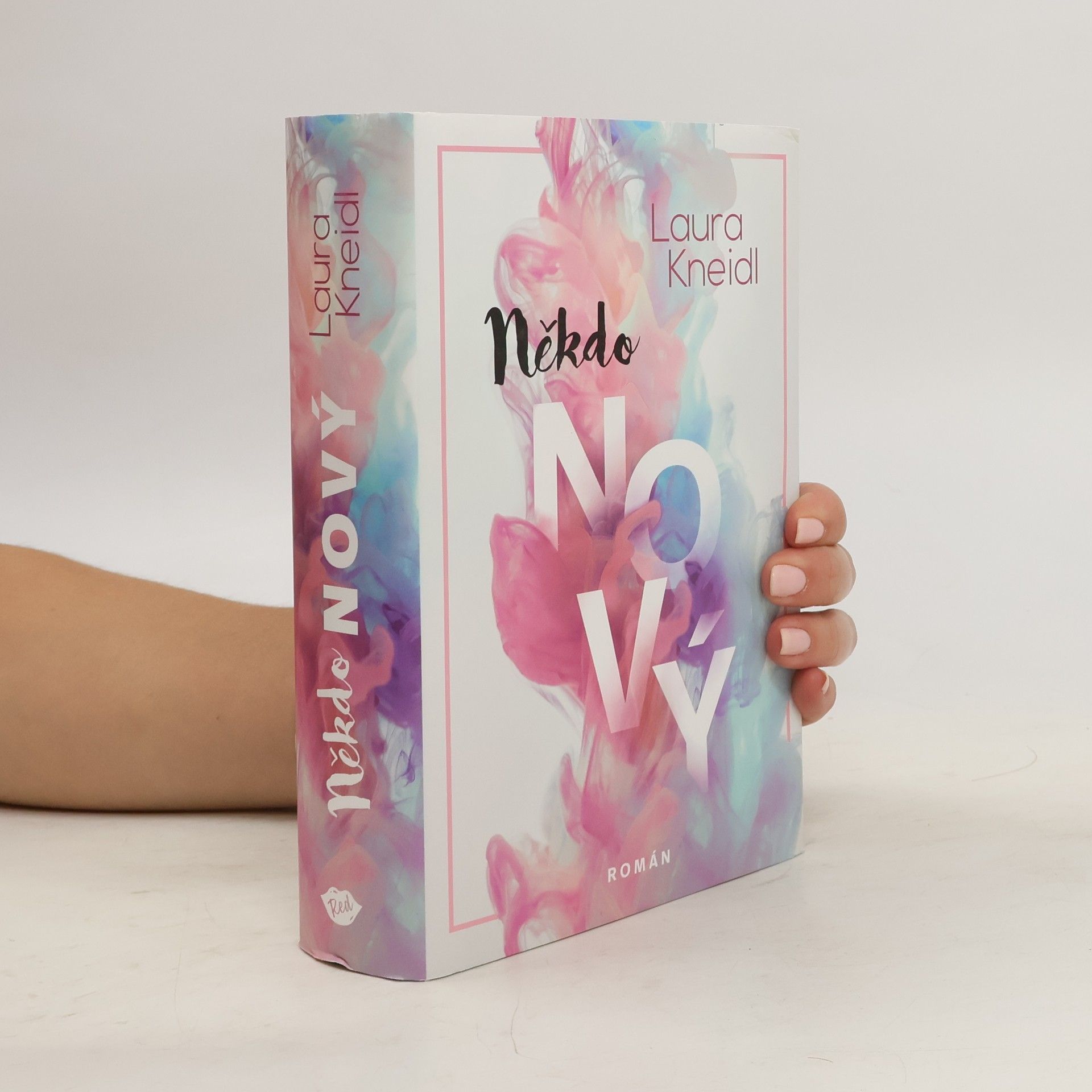 Laura Kneidl Někdo nový