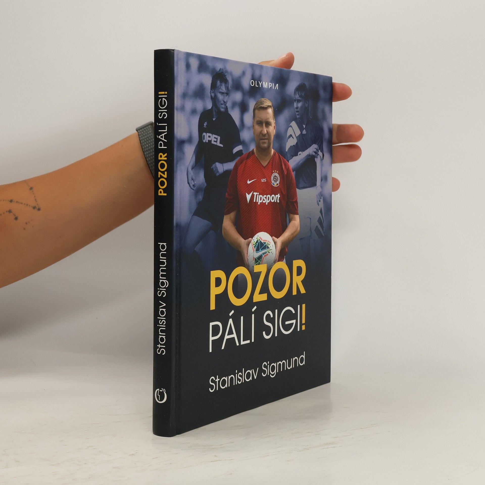 Stanislav Sigmund Pozor pálí Sigi!