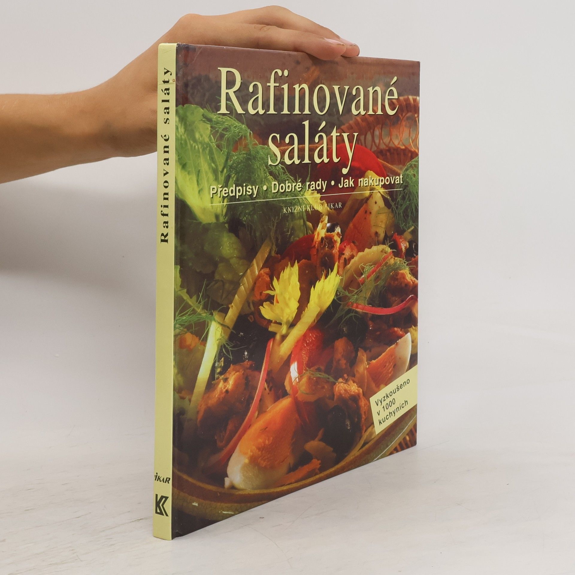Collective Rafinované saláty: Předpisy, dobré rady, jak nakupovat