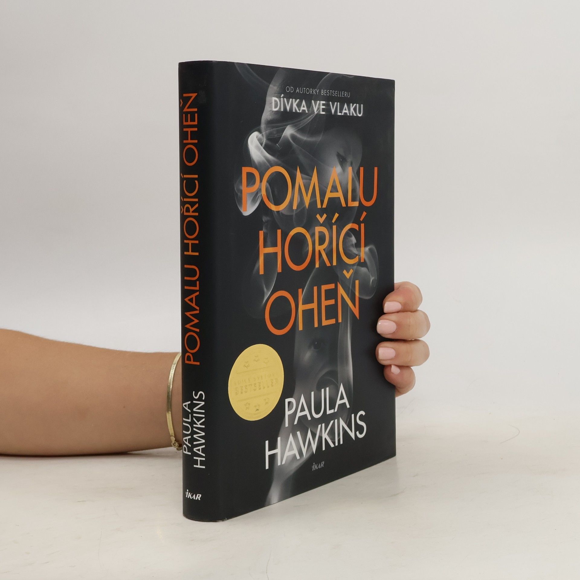 Paula Hawkins Pomalu hořící oheň