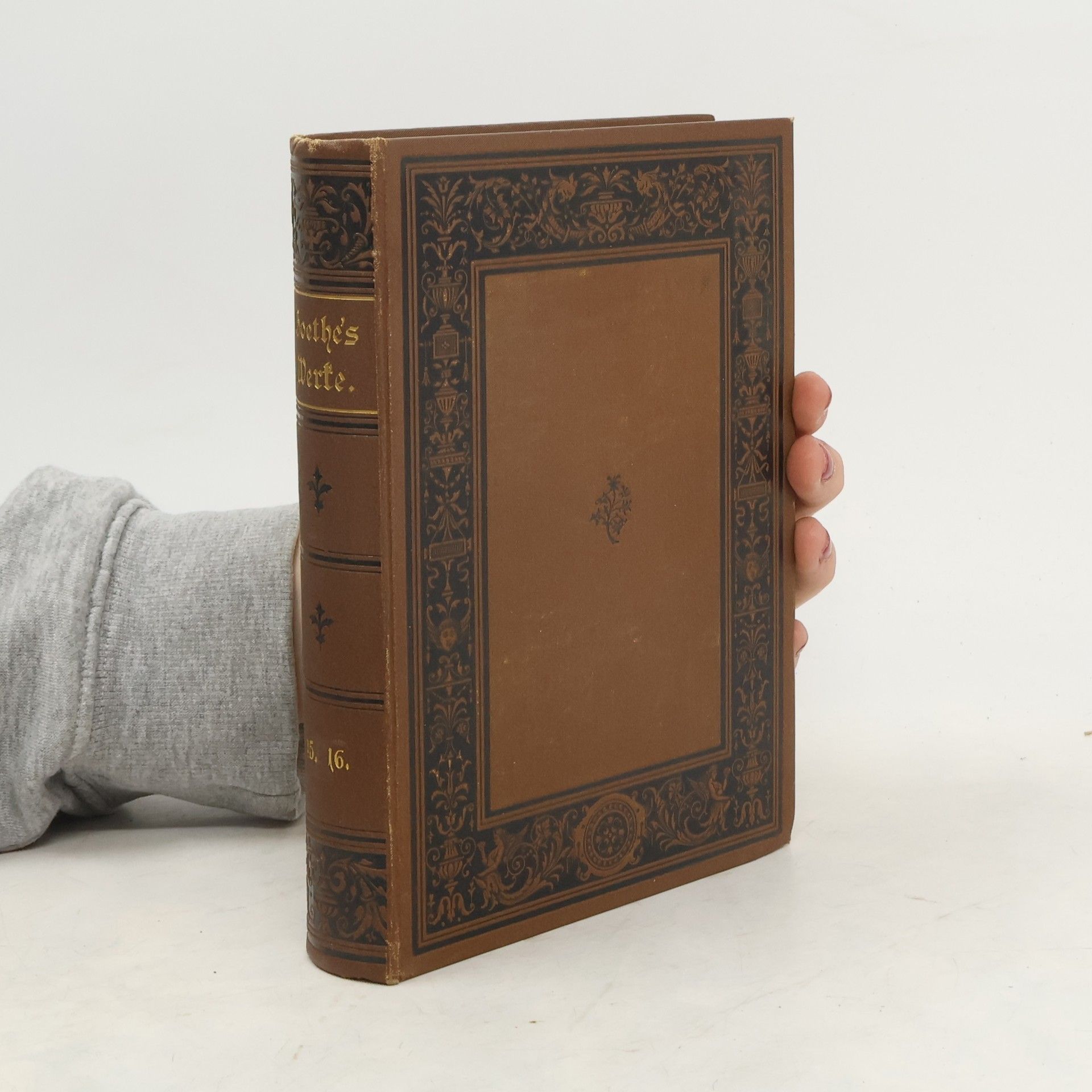 Johann Wolfgang von Goethe Goethe's Werke 15.-16.