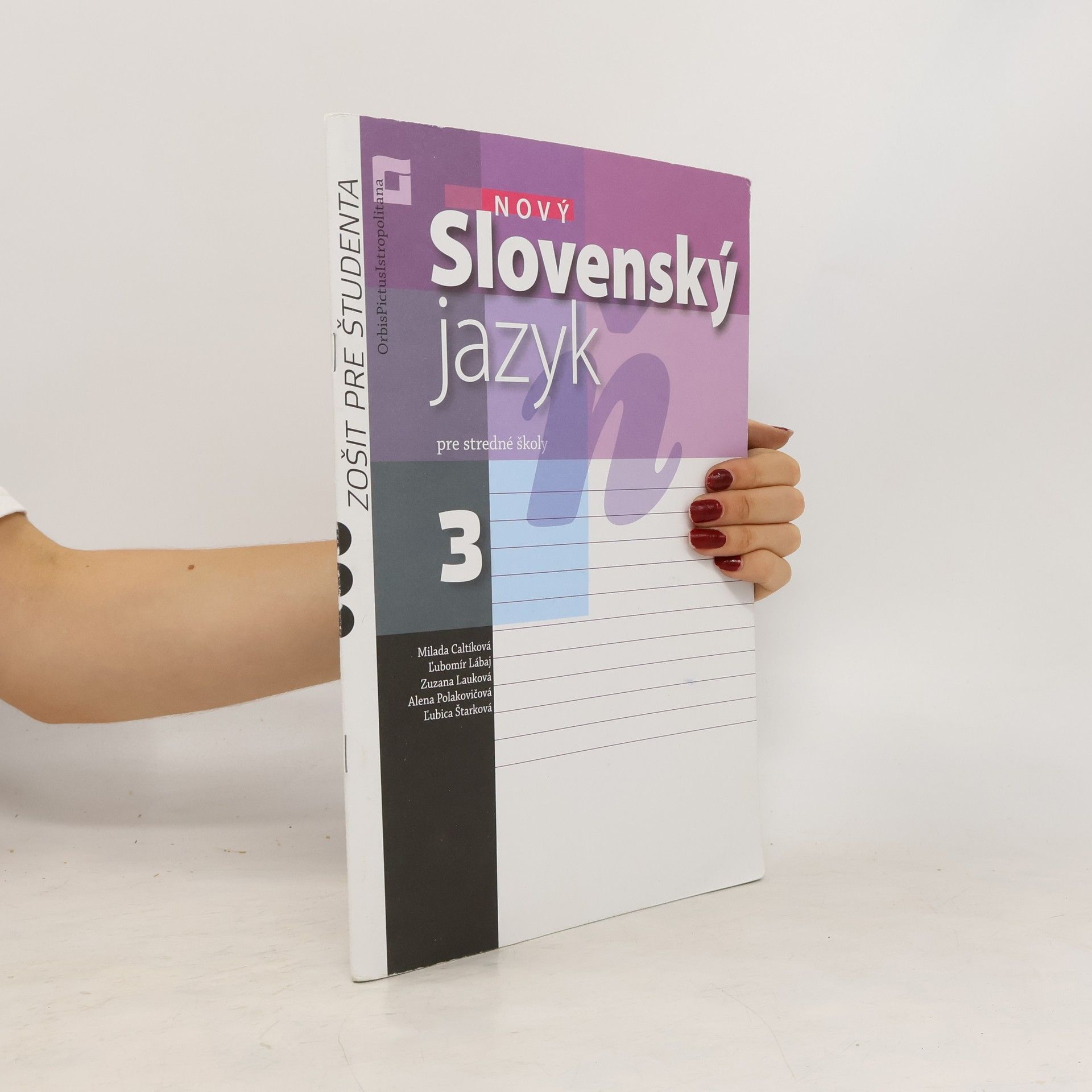Milada Caltíková Nový Slovenský jazyk 3 pre stredné školy - zošit pre študenta