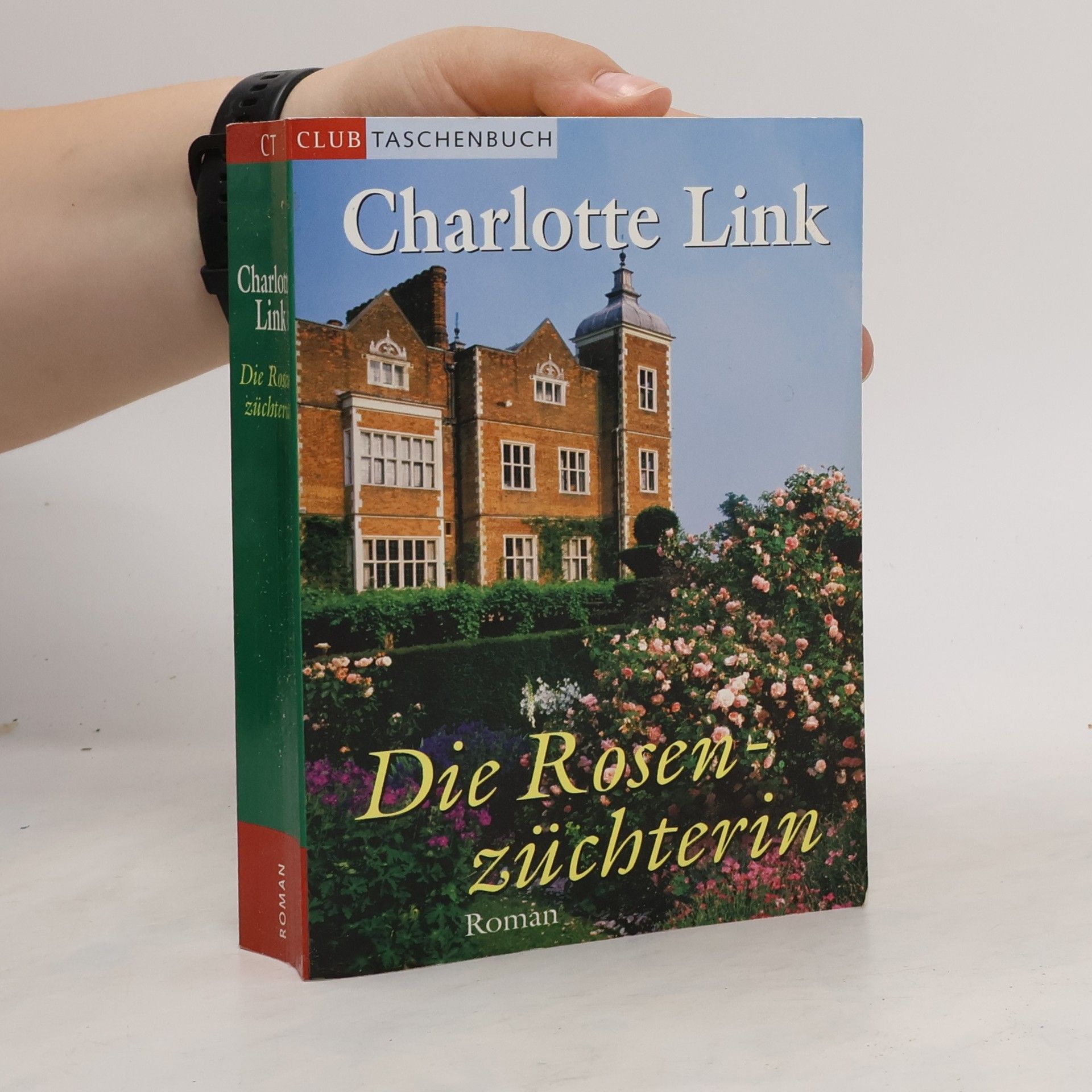 Charlotte Link Die Rosenzüchterin