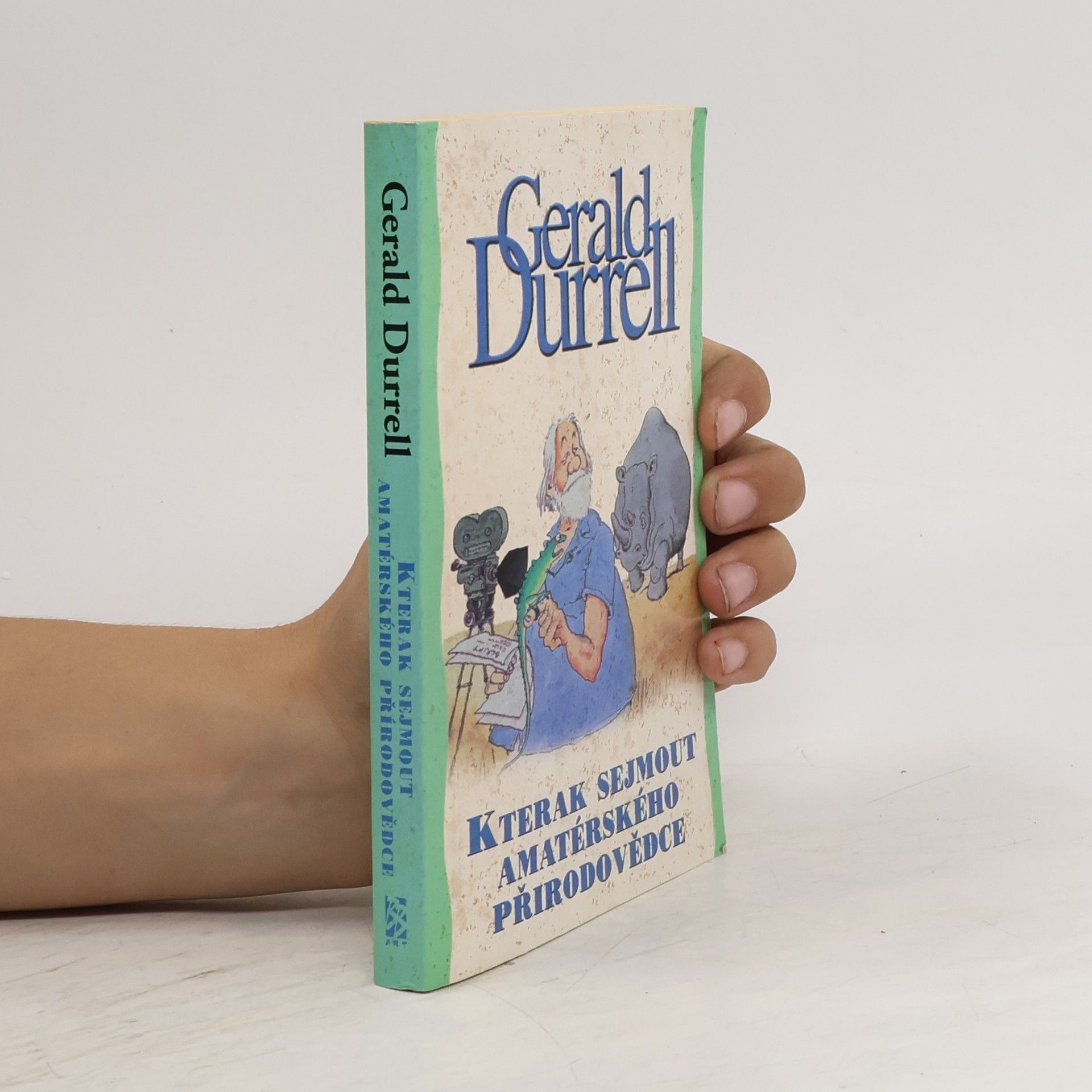 Gerald Durrell Kterak sejmout amatérského přírodovědce