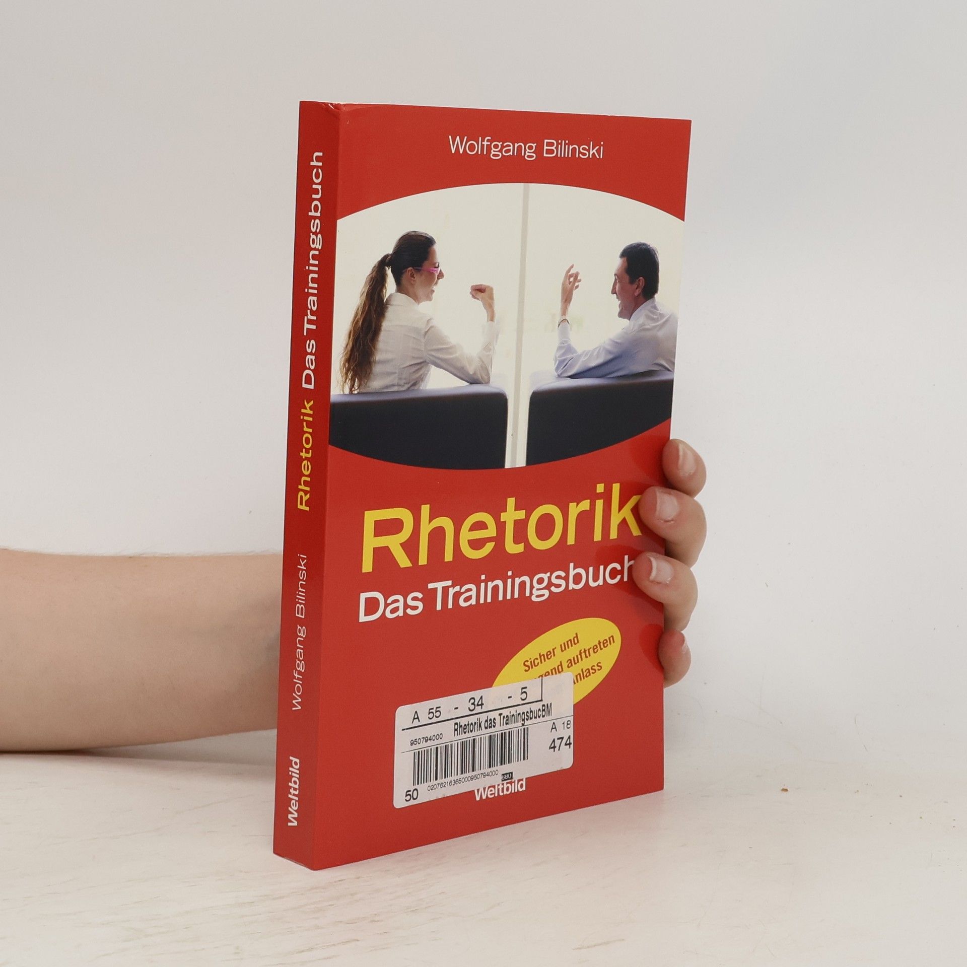 Wolfgang Bilinski Rhetorik - das Trainingsbuch
