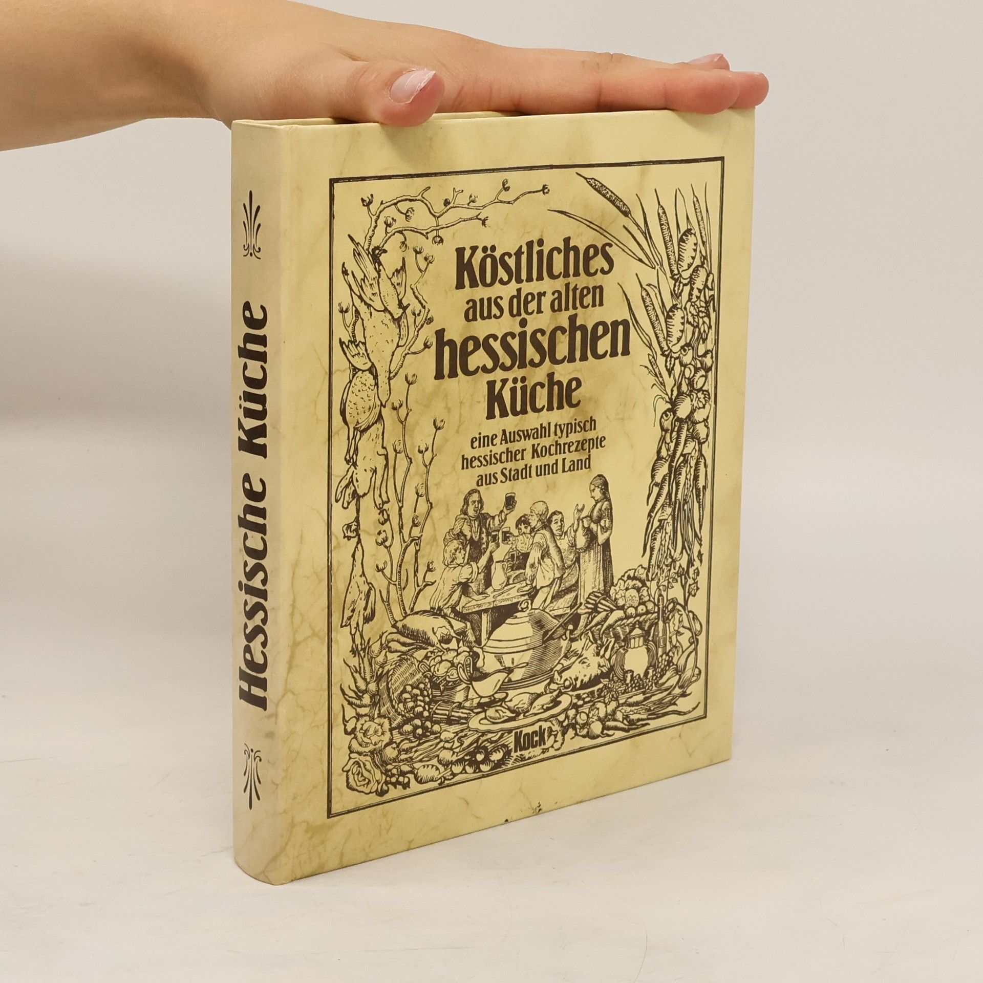 Anne Vollmerhaus Köstliches aus der alten hessischen Küche