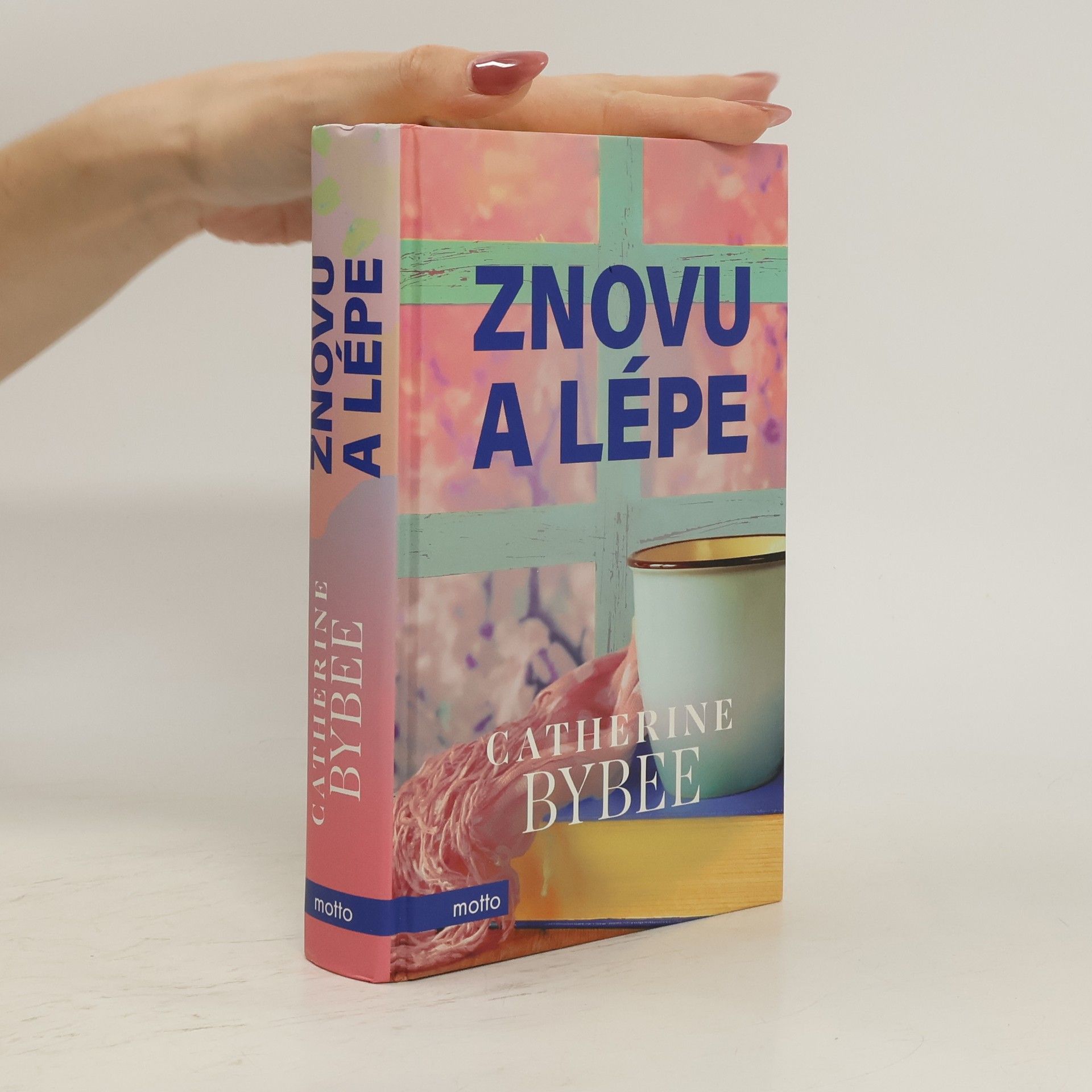 Catherine Bybee Znovu a lépe