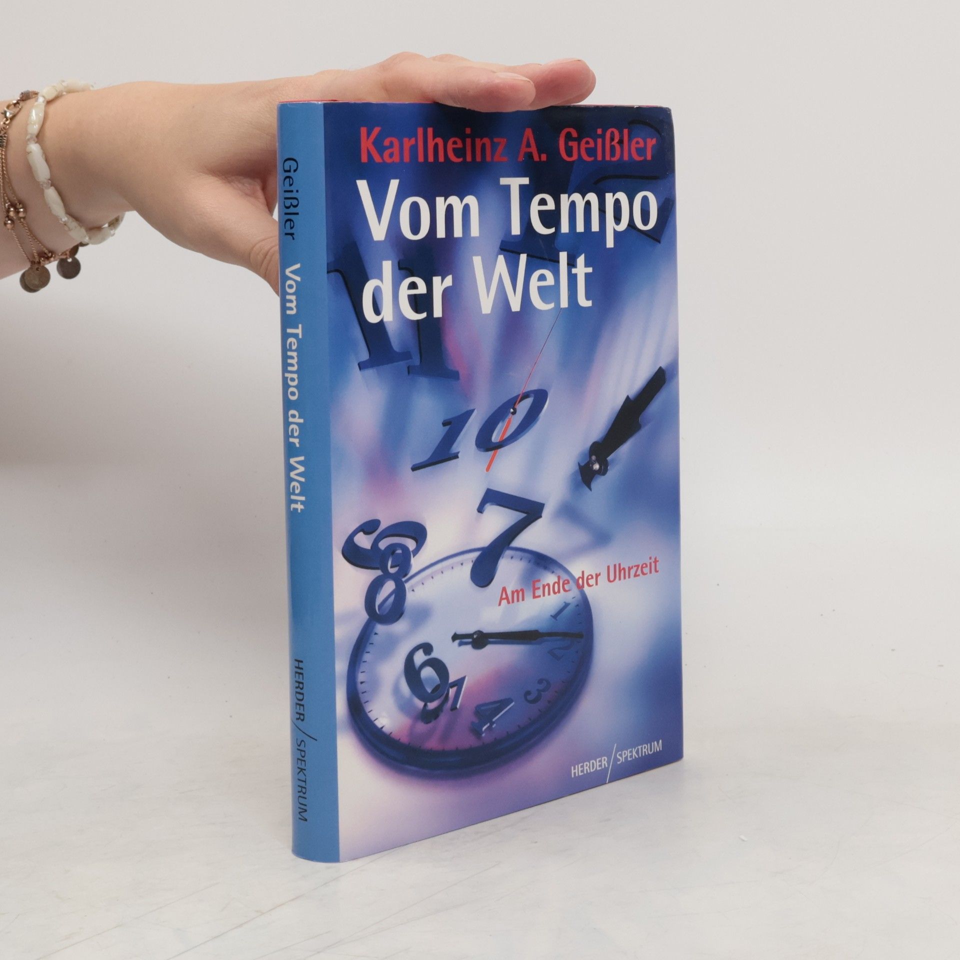 Karlheinz A. Geissler Vom Tempo der Welt