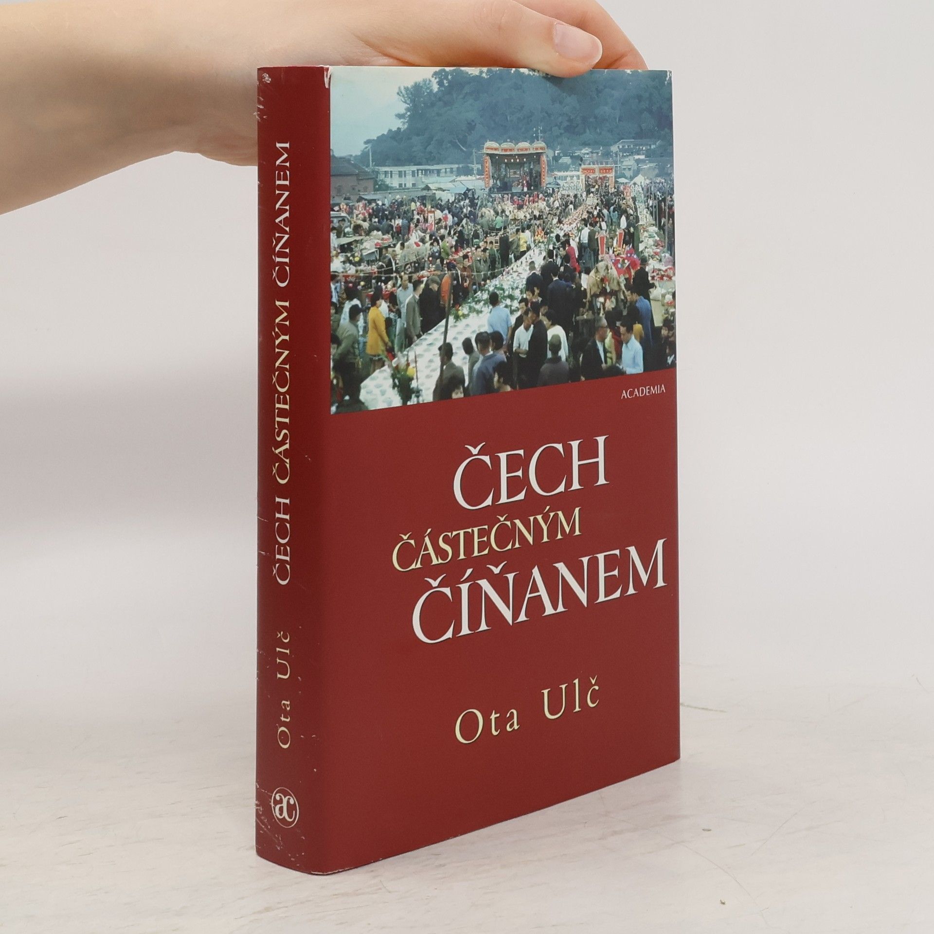 Ota Ulč Čech částečným Číňanem