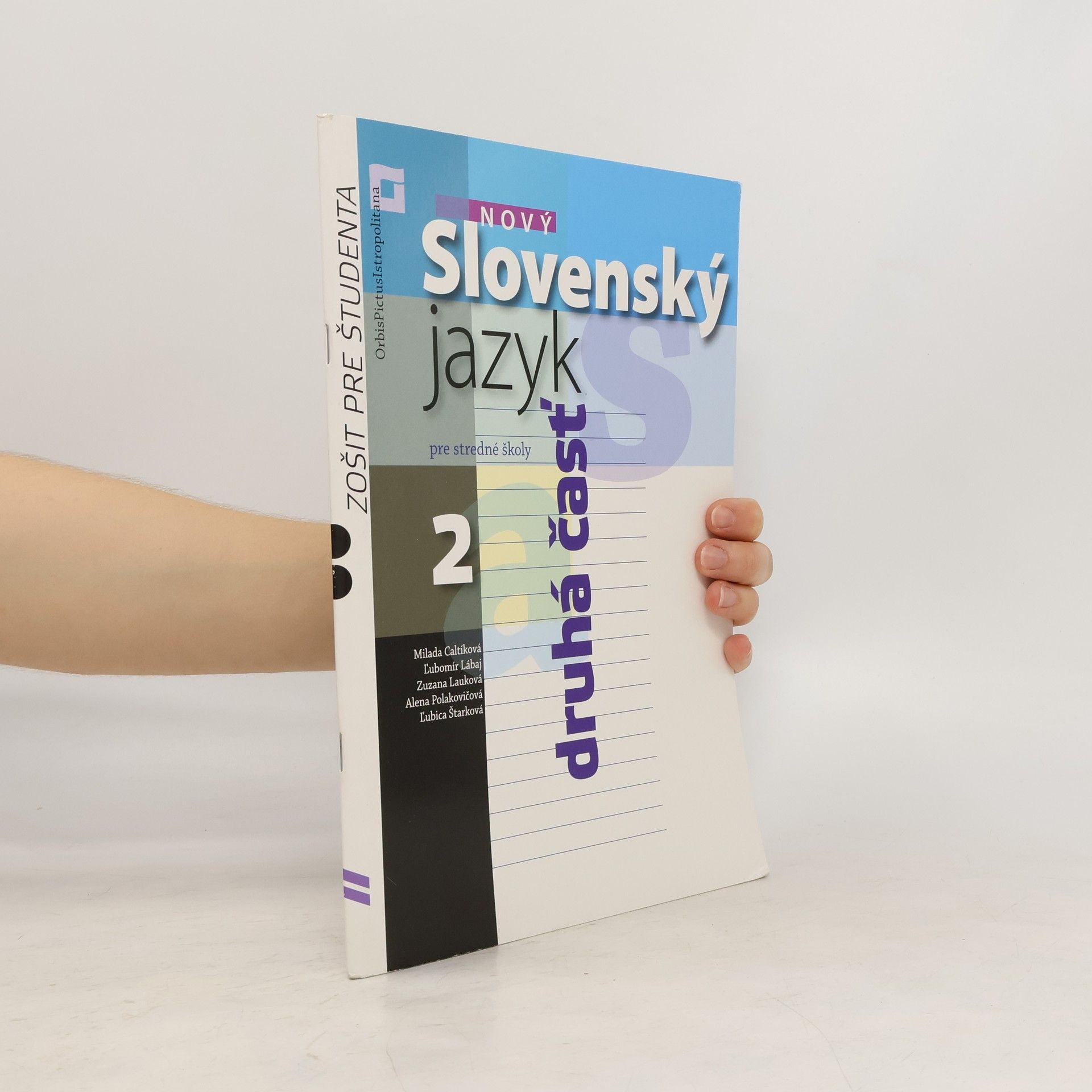 kolektiv Nový Slovenský jazyk 2 pre stredné školy. Zošit pre študenta