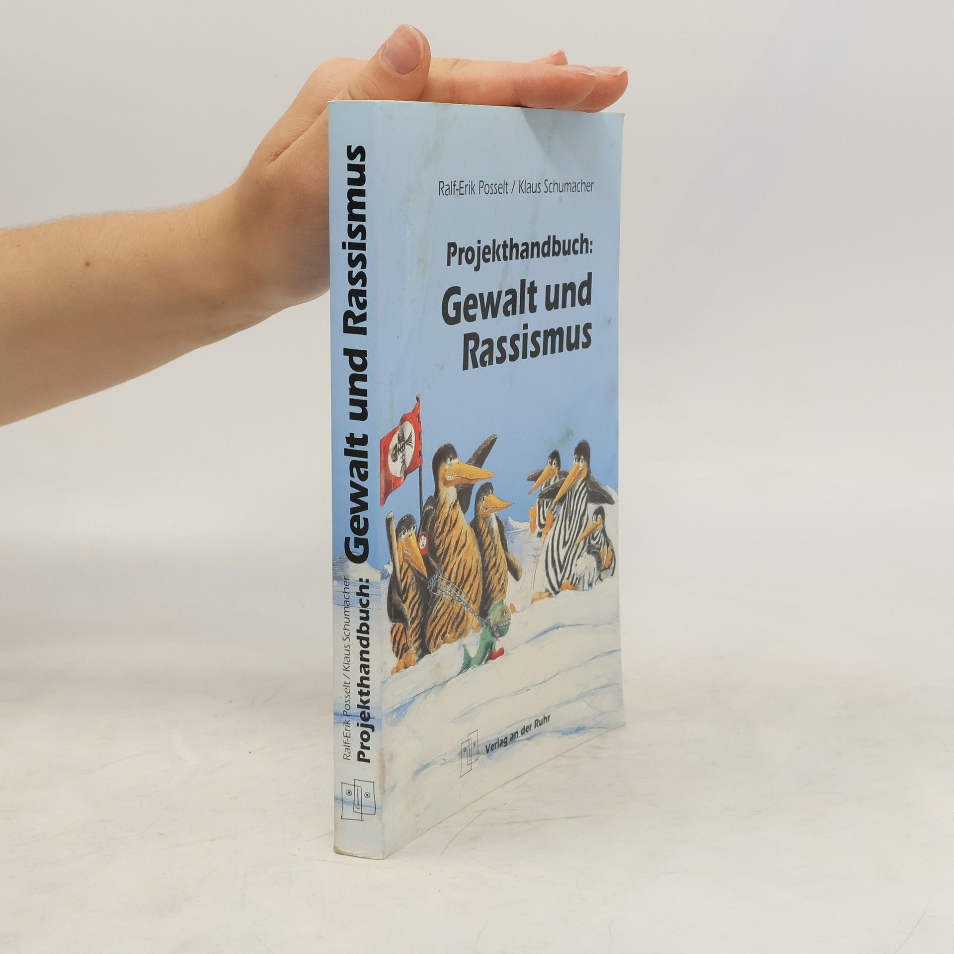 Ralf Erik Posselt Projekthandbuch: Gewalt und Rassismus