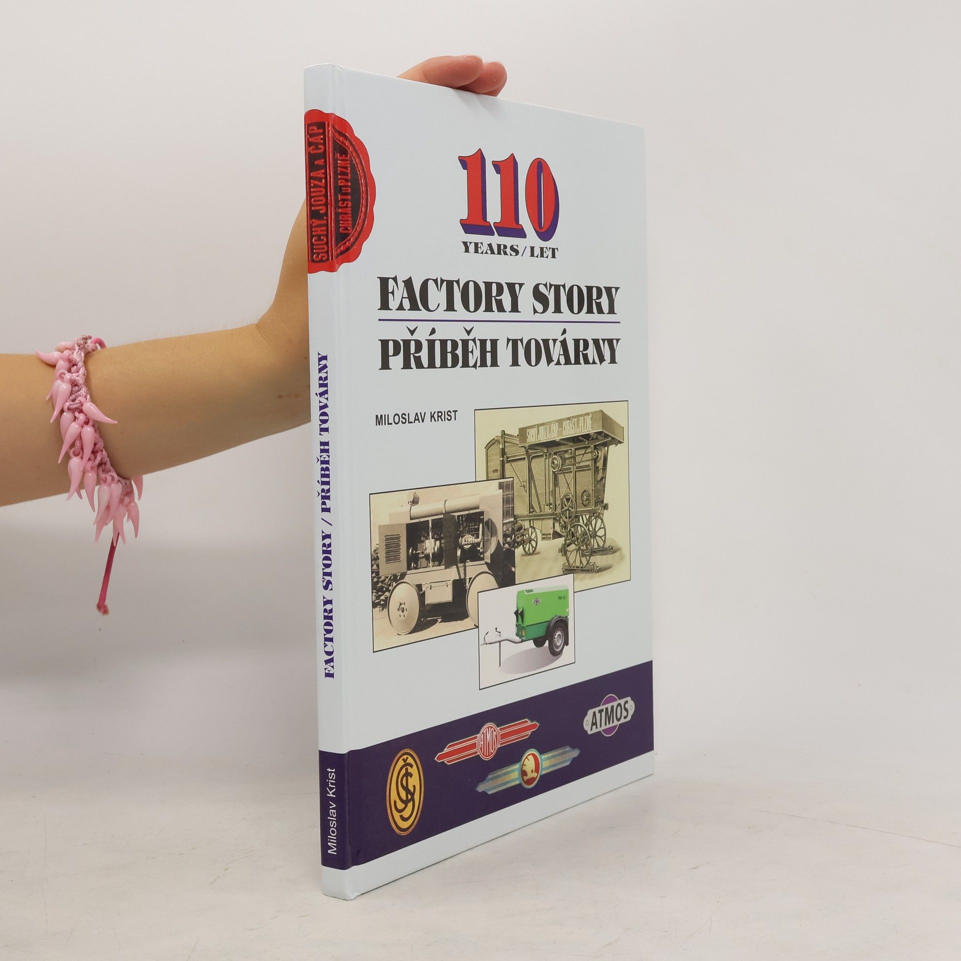 Miloslav Krist Příběh továrny = Factory story