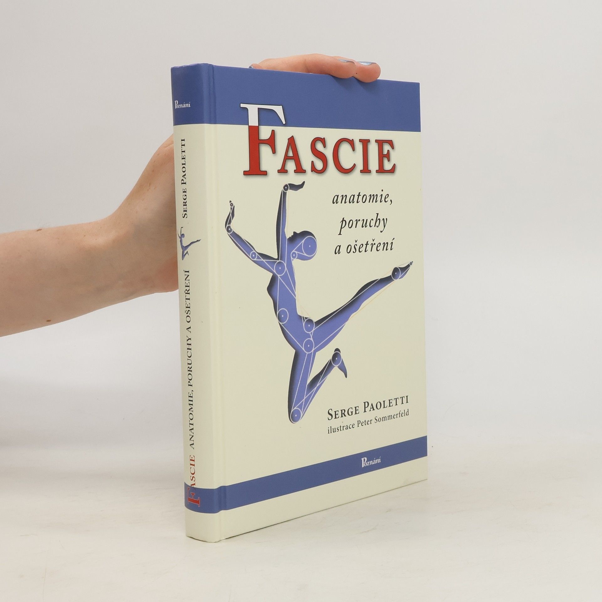 Serge Paoletti Fascie: Anatomie, poruchy a ošetření
