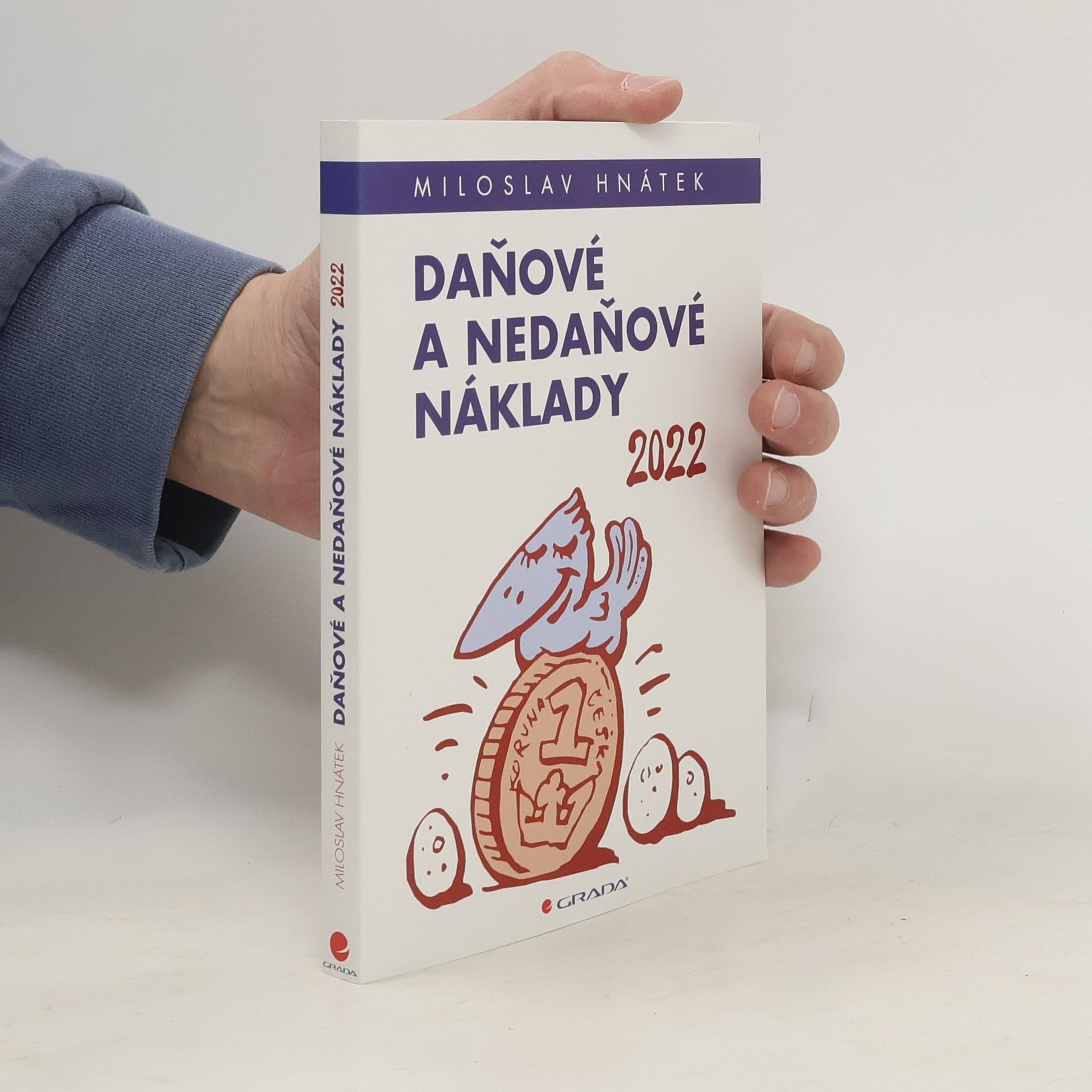 Miloslav Hnátek Daňové a nedaňové náklady