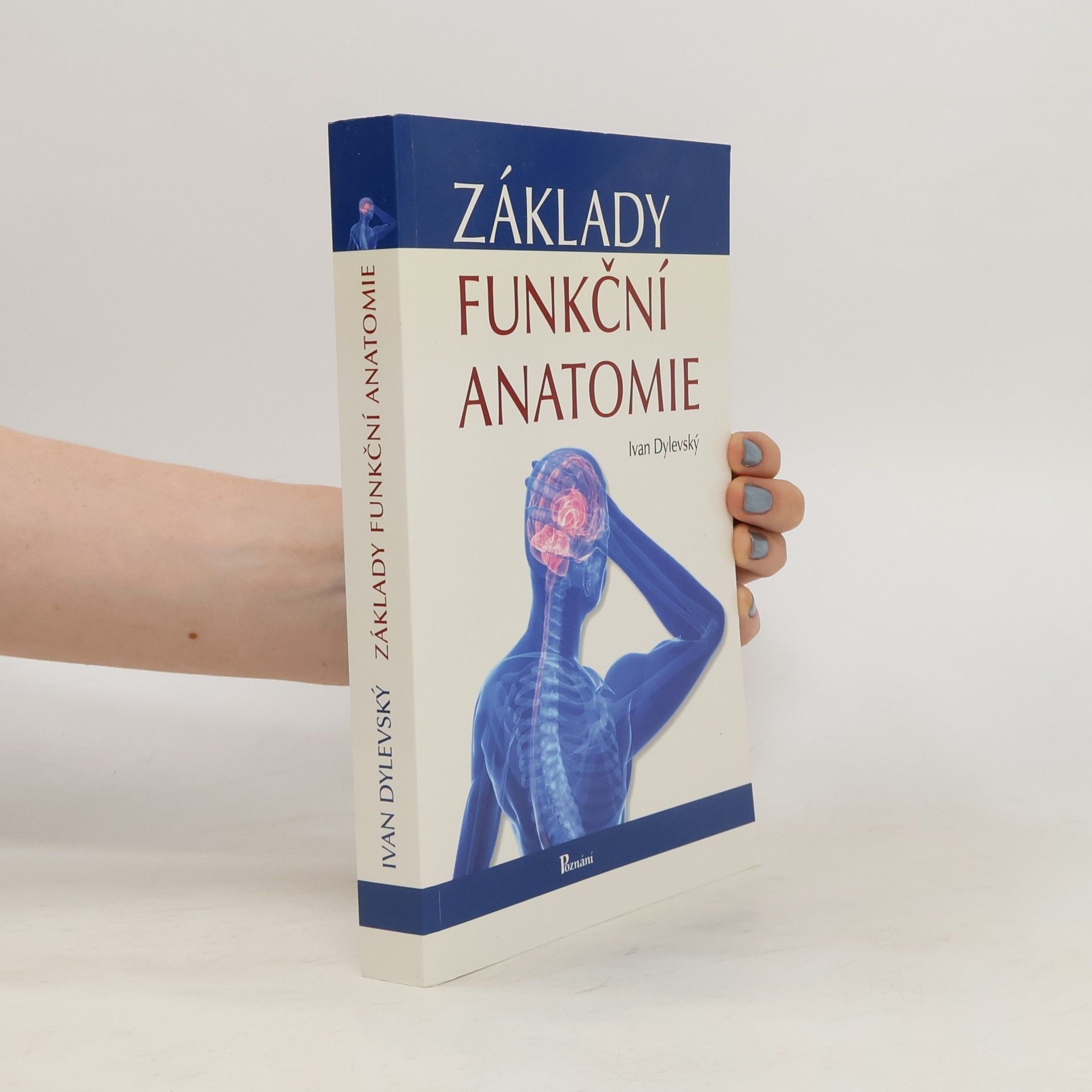 Ivan Dylevský Základy funkční anatomie