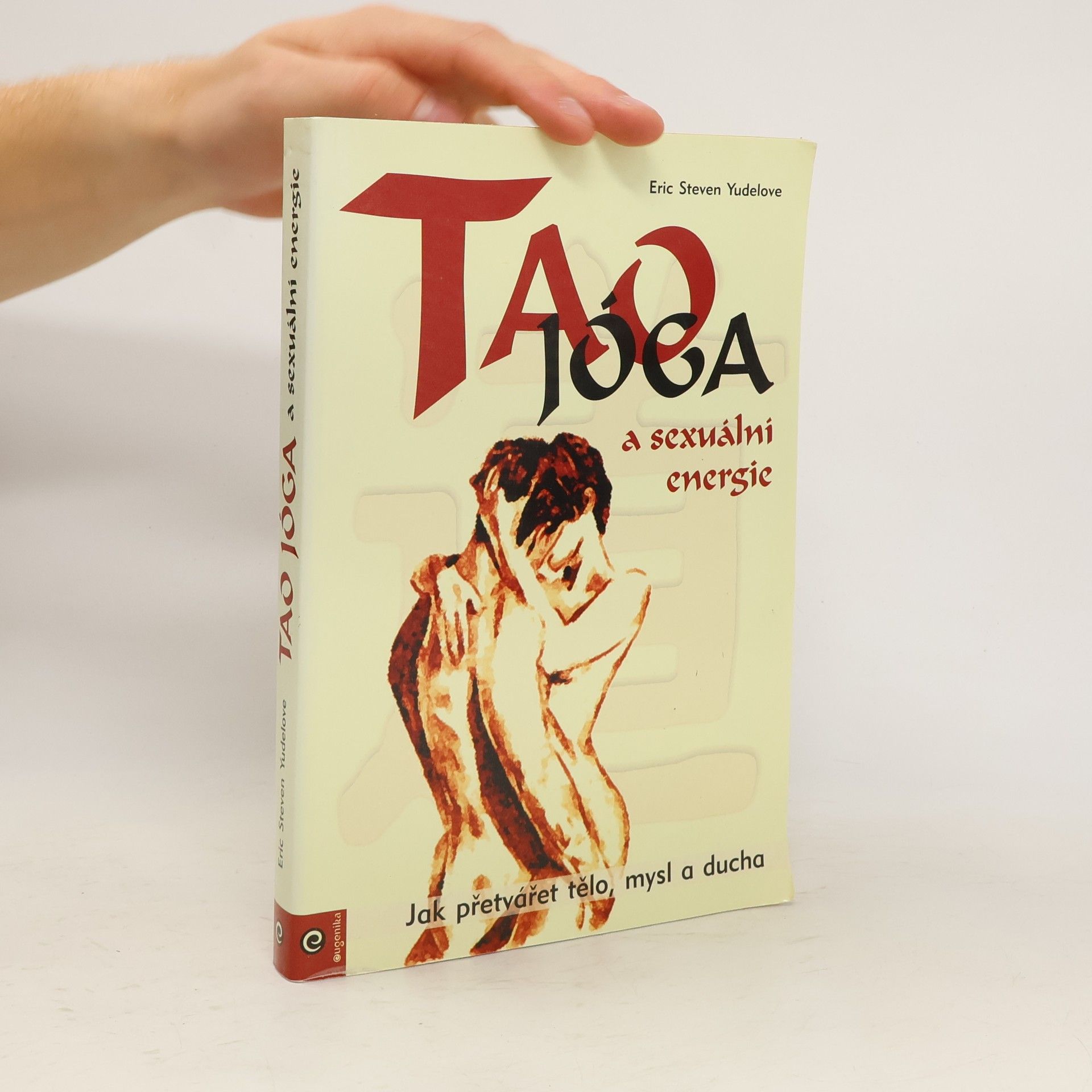 Eric Steven Yudelove Tao jóga a sexuální energie