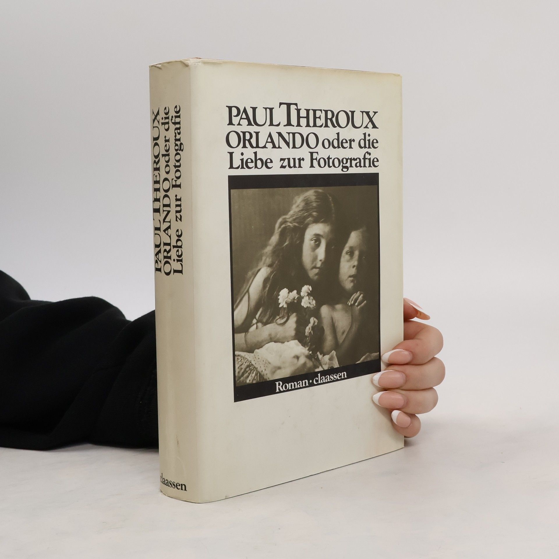 Theroux Paul Theroux Orlando oder die Liebe zur Fotografie