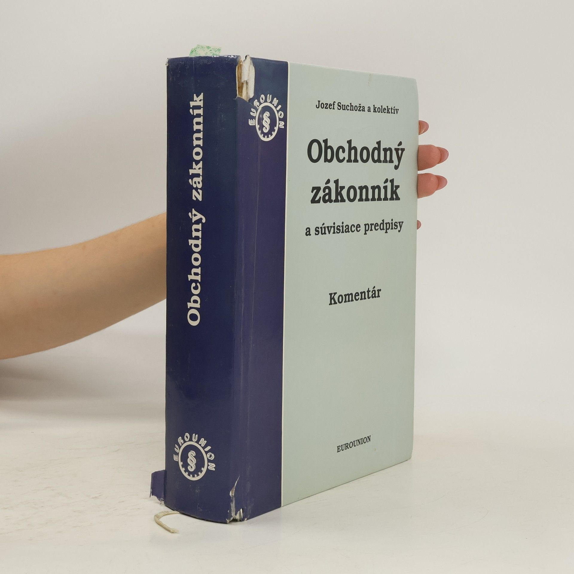 Jozef Suchoža Obchodný zákonník a súvisiace predpisy : komentár