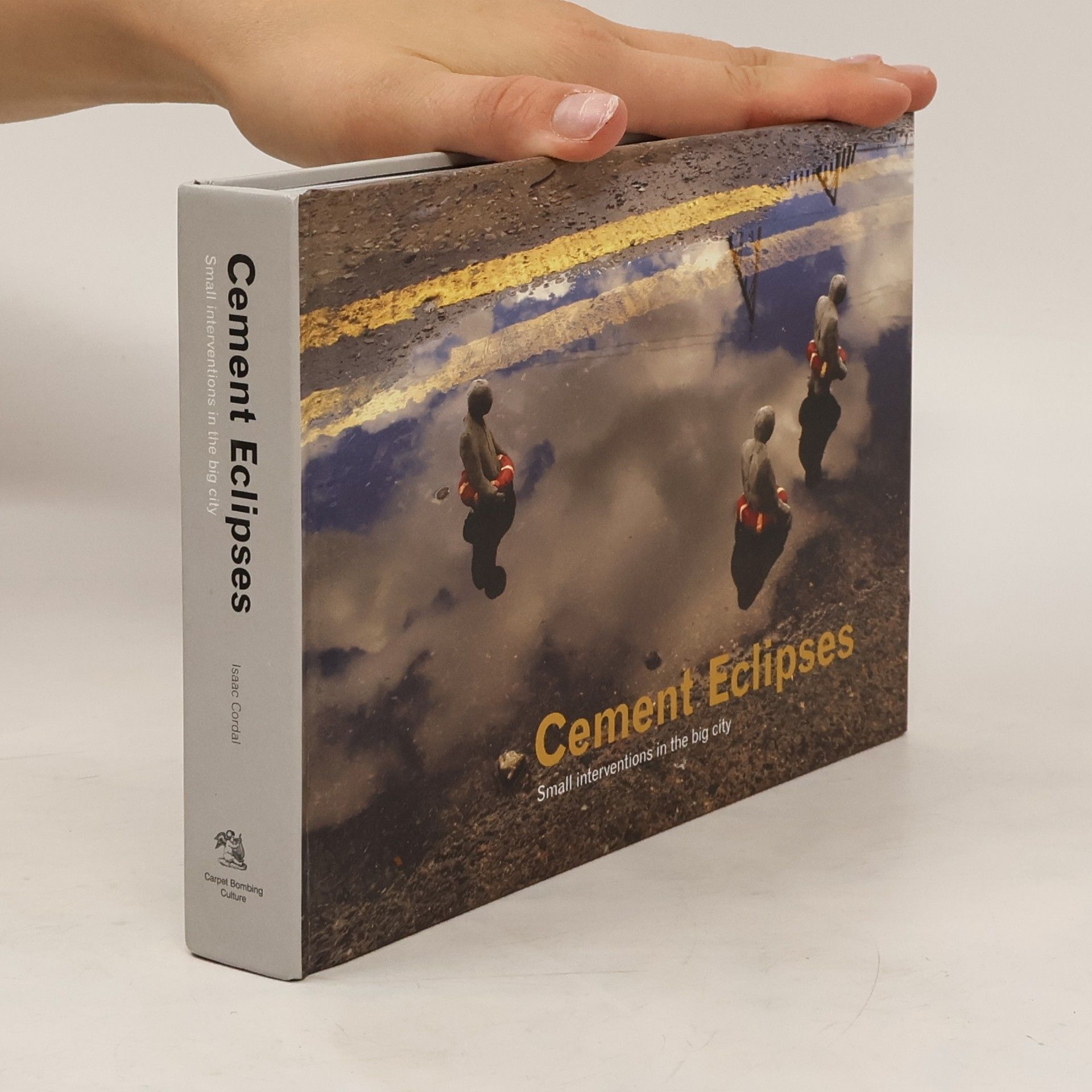 Isaac Cordal Cement Eclipses: Small Interventions in the Big City