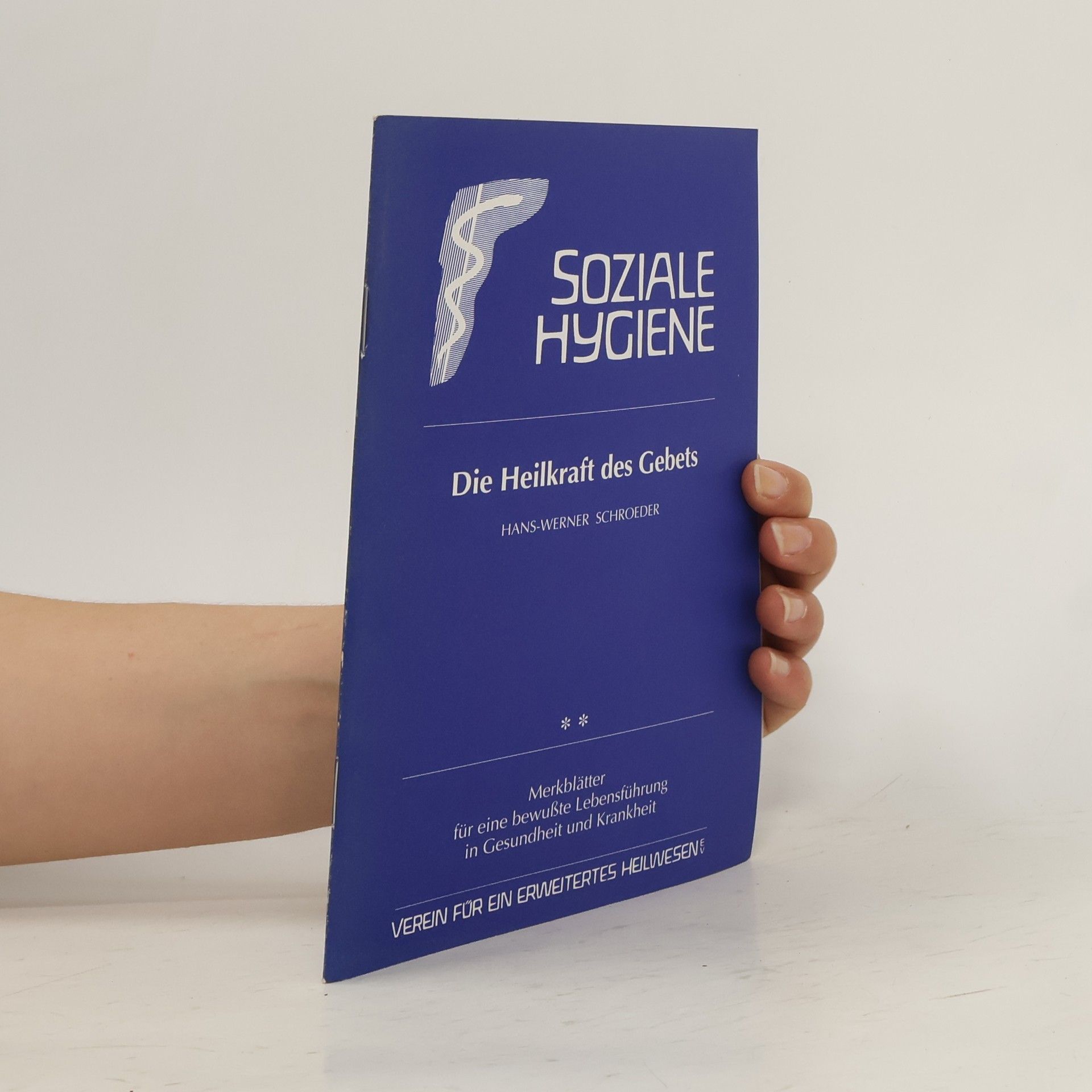 Hans-Werner Schroeder Die Heilkraft des Gebets