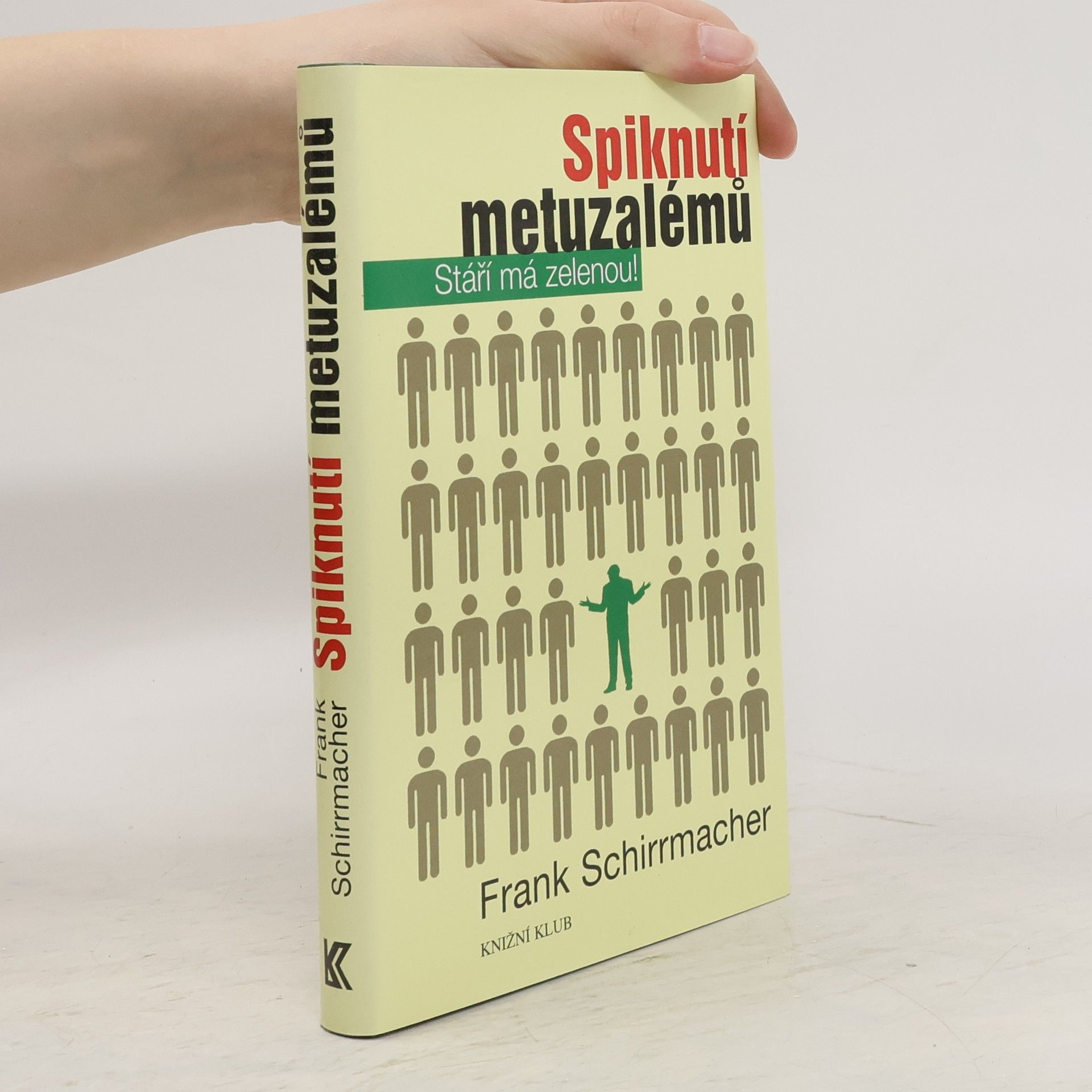 Frank Schirrmacher Spiknutí metuzalémů
