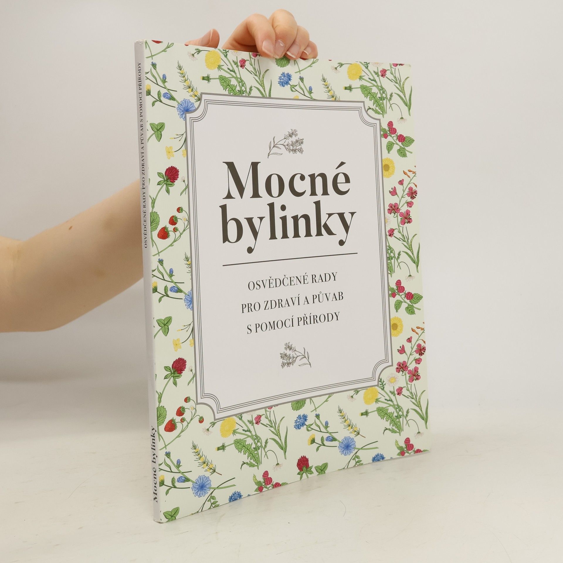 Karla Pelikánová Mocné bylinky