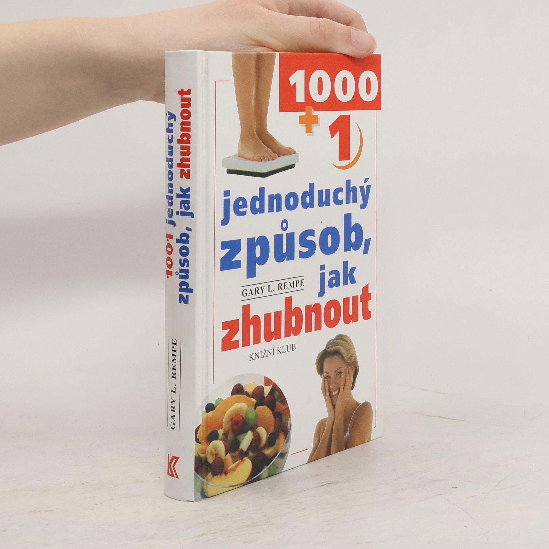 Gary L. Rempe 1001 jednoduchý způsob, jak zhubnout