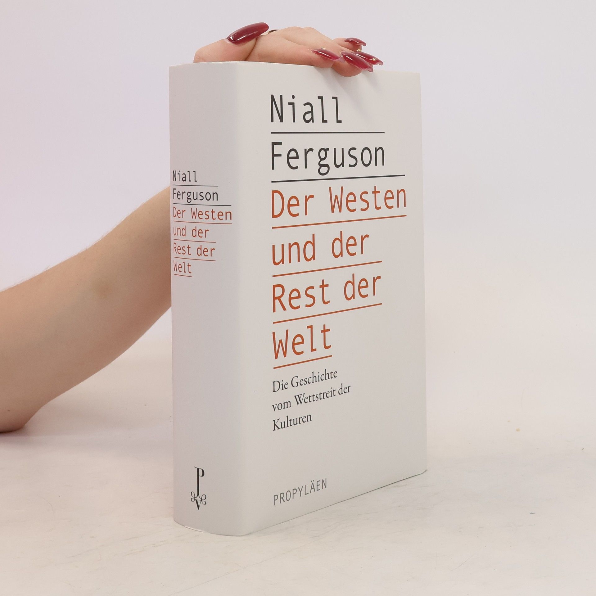 Niall Ferguson Der Westen und der Rest der Welt