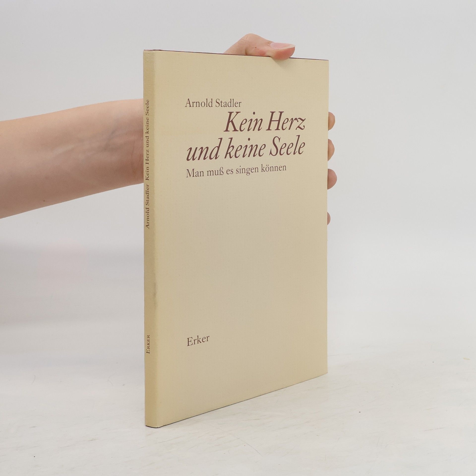 Arnold Stadler Kein Herz und keine Seele