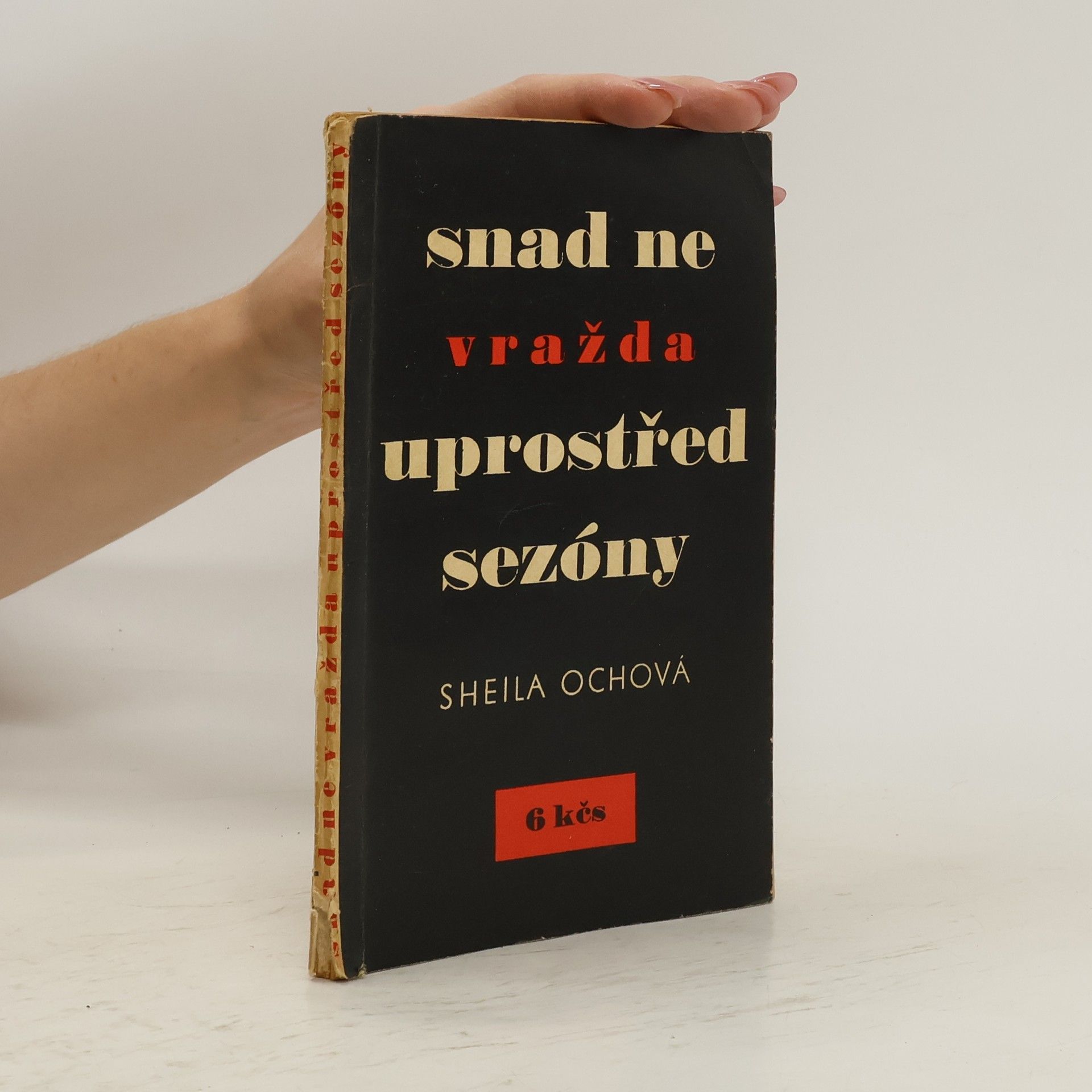 Sheila Och Snad ne vražda uprostřed sezóny