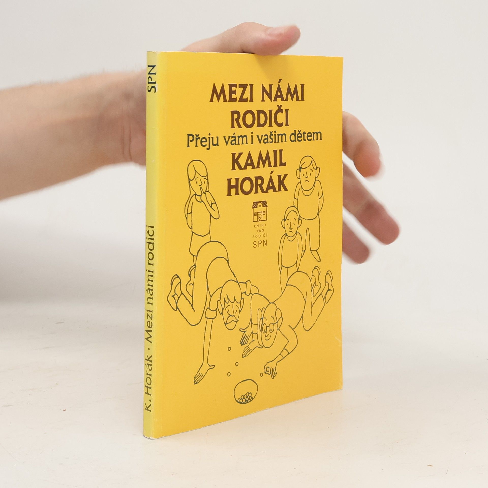 Horák Kamil Mezi námi rodiči. Přeju vám i vašim dětem