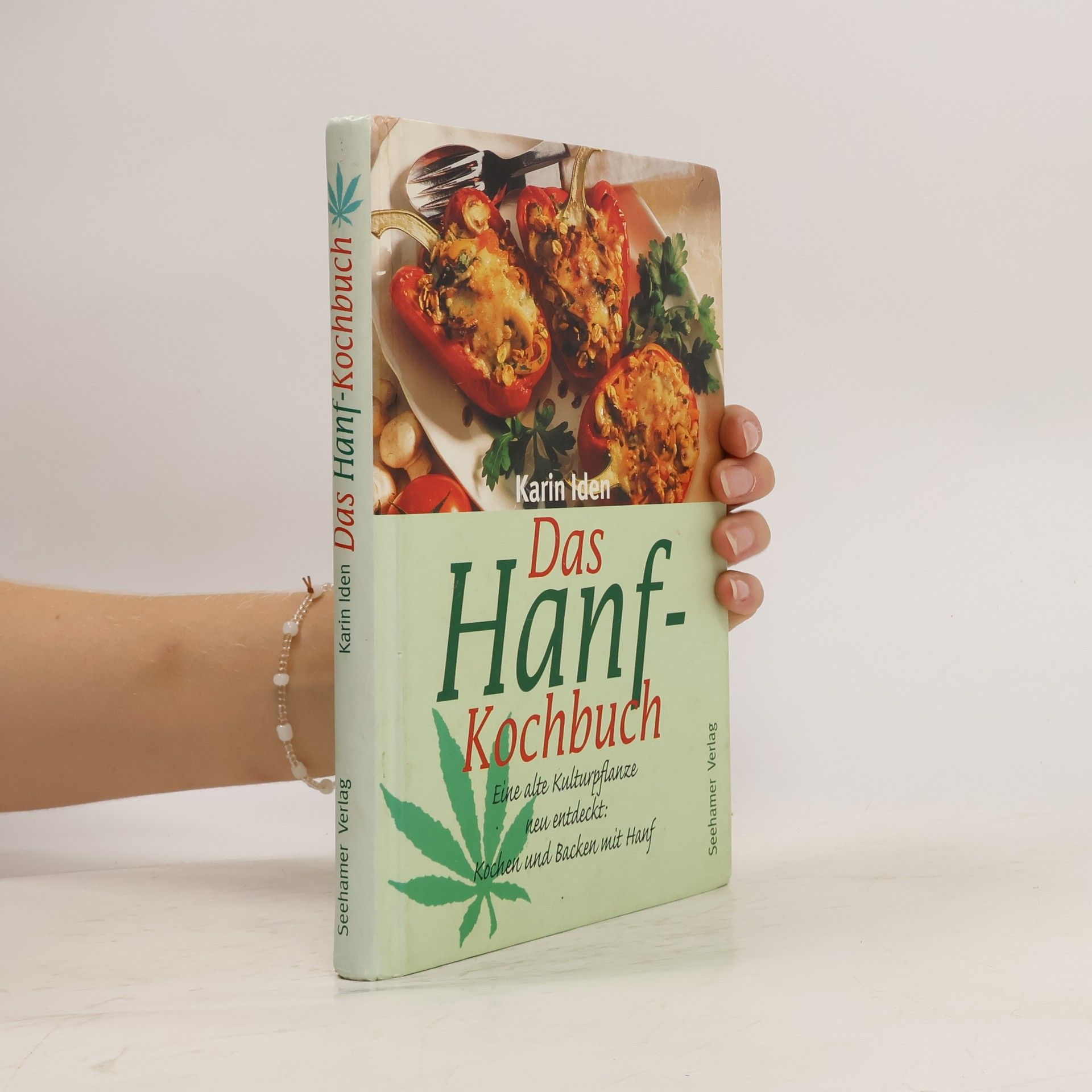 Karin Iden Das Hanf-Kochbuch