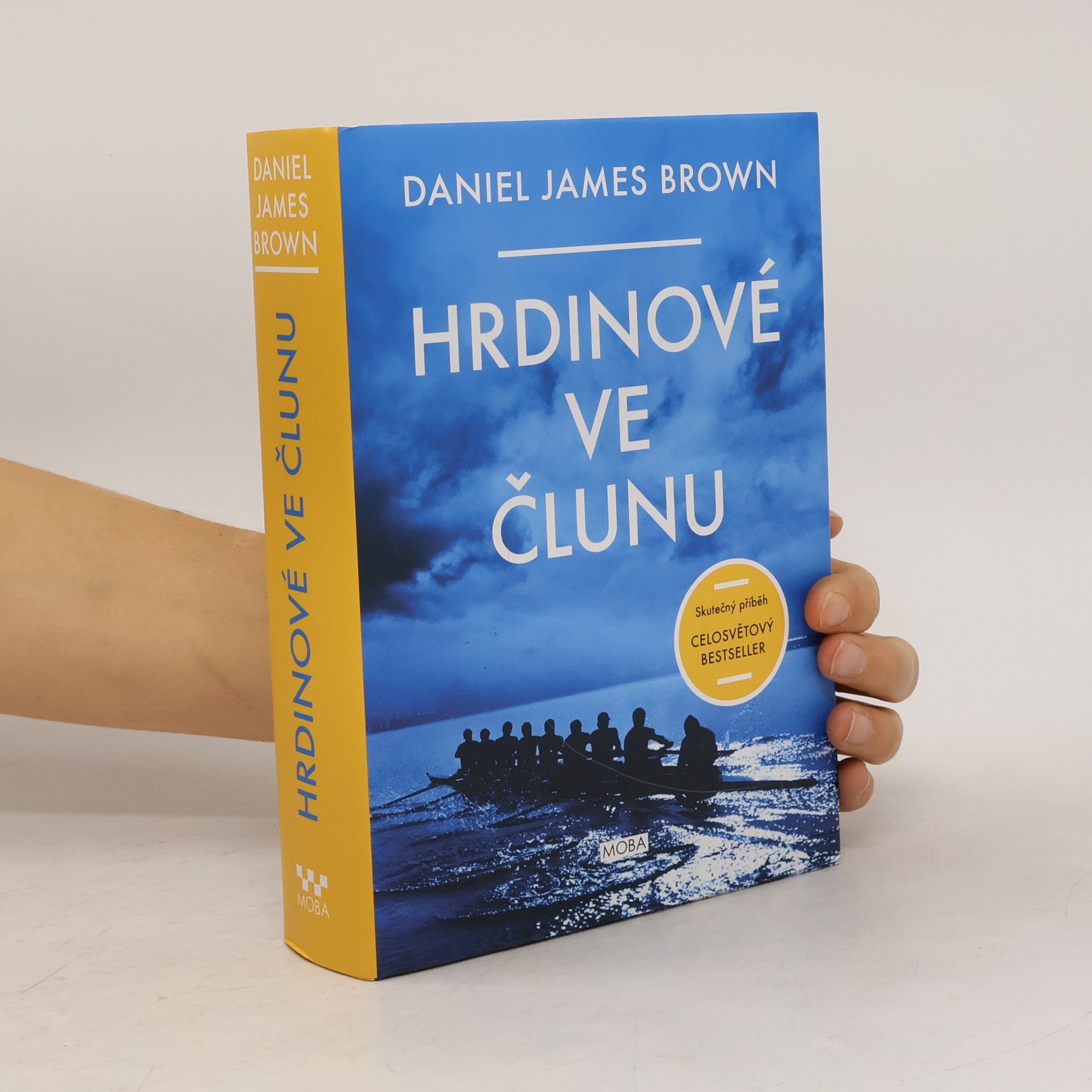 Daniel Brown Hrdinové ve člunu: Skutečný příběh, který se stal celosvětovým bestsellerem